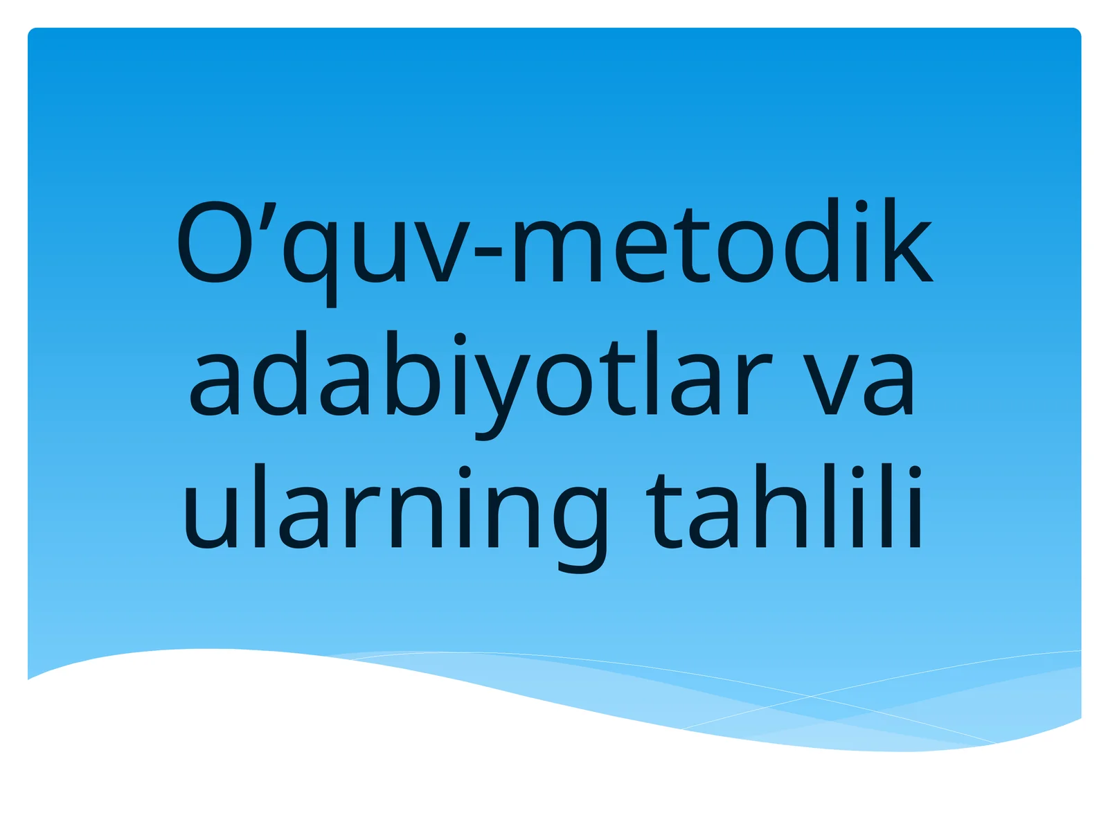 O’quv-metodikadabiyotlar va ularning tahlili