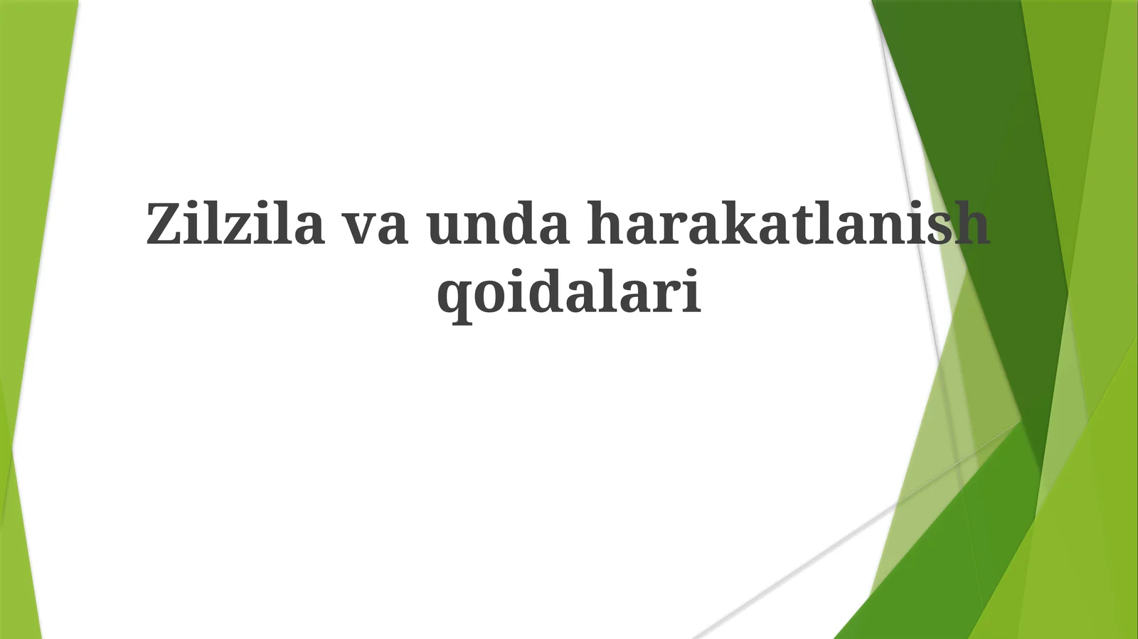 Zilzilavaundaharakatlanishqoidalari