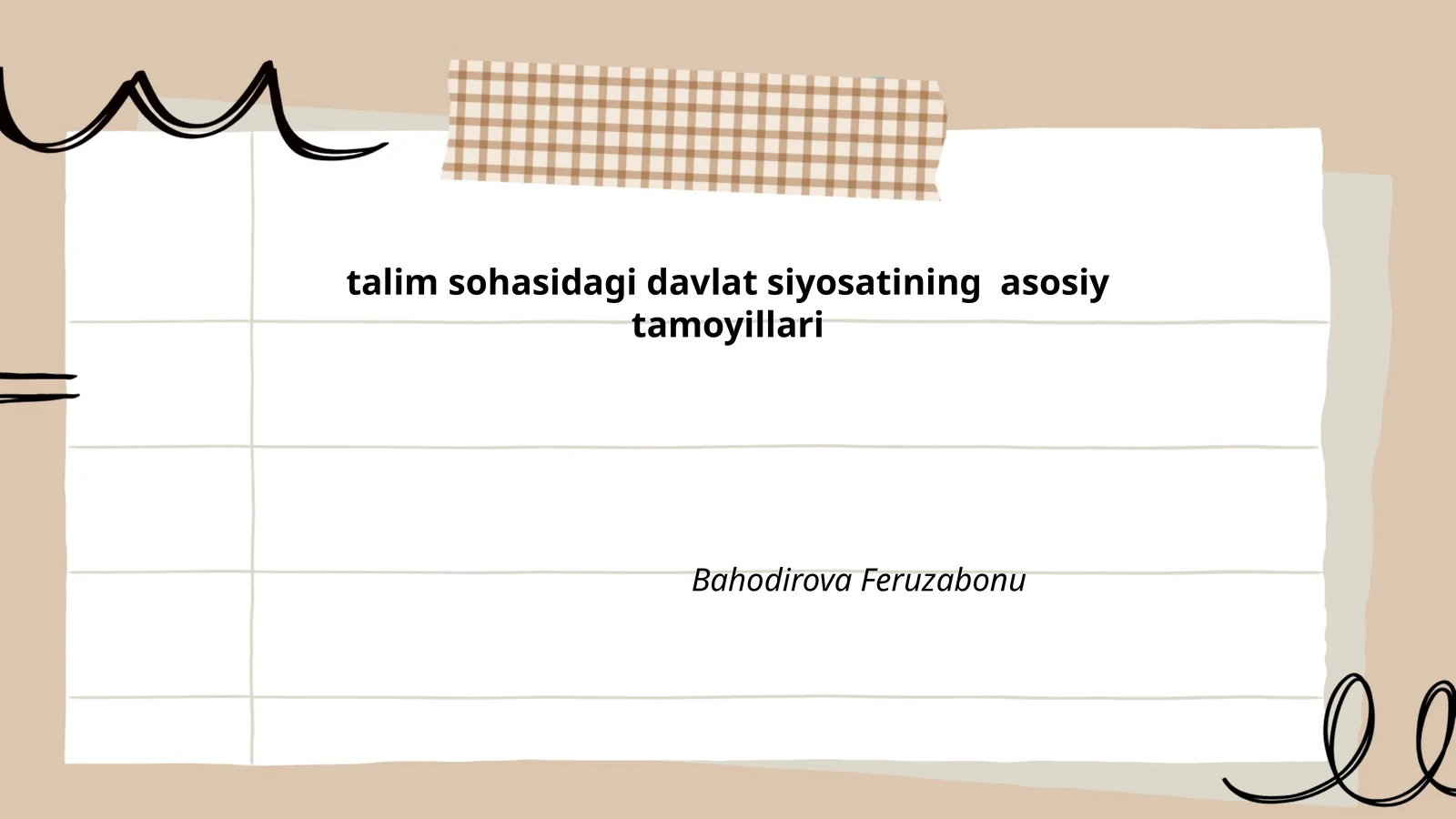 talim sohasidagi davlat siyosatining asosiy tamoyillari