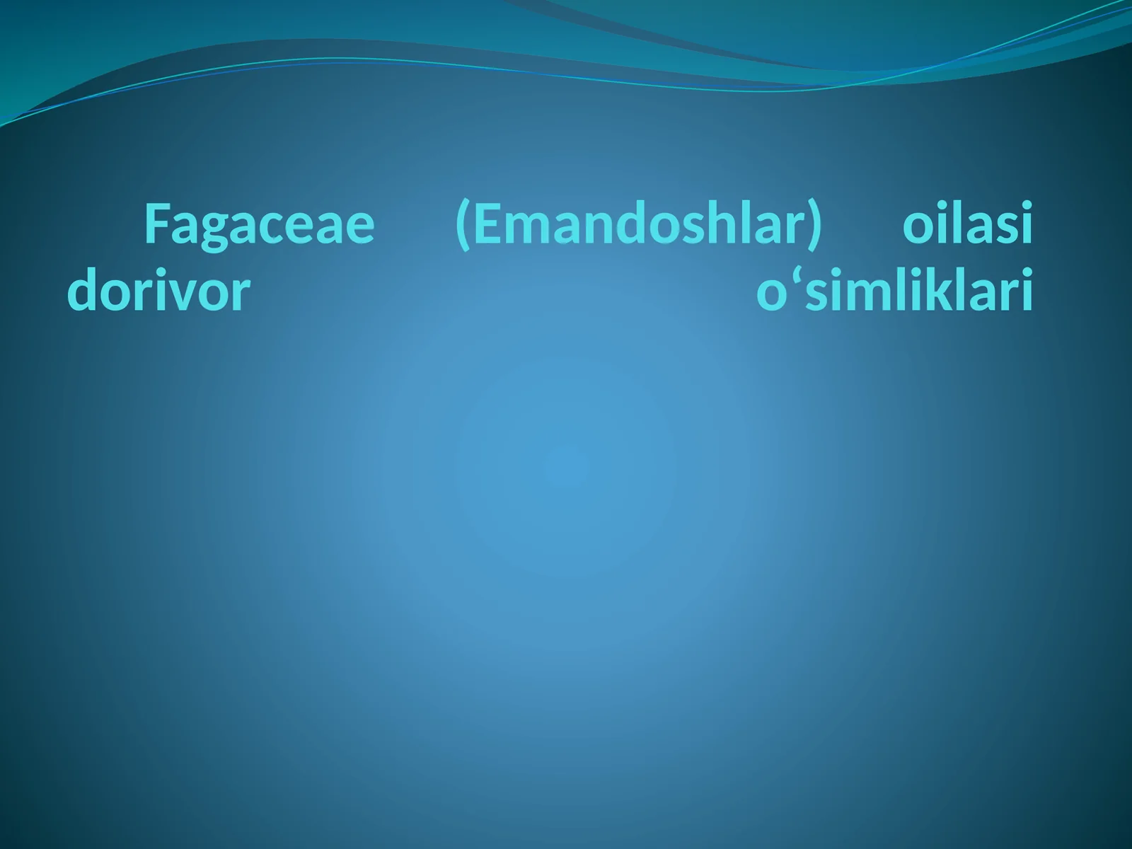 Emandoshlar oilasi dorivor oʻsimliklari