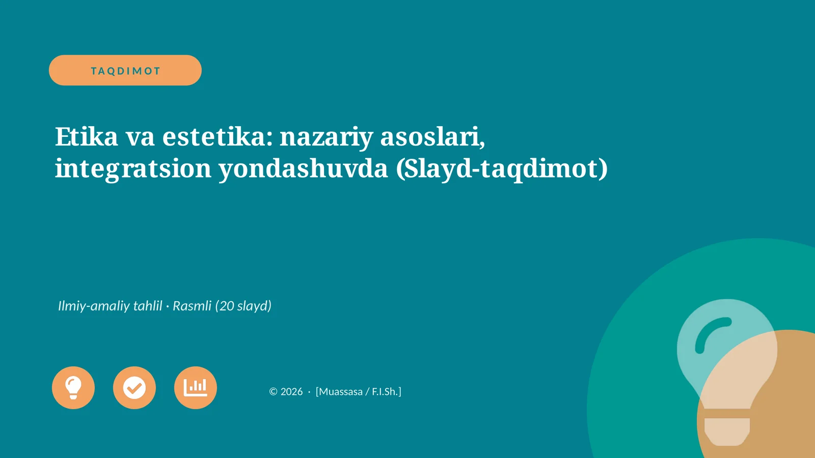 Etika va estetika: nazariy asoslari, integratsion yondashuvda (Slayd-taqdimot)