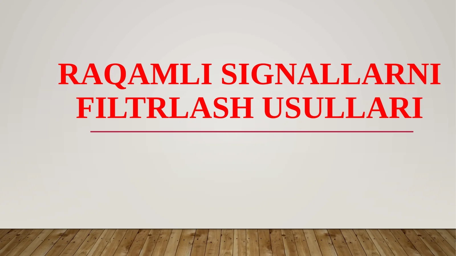 Raqamlisignallarnifiltrlashusullari
