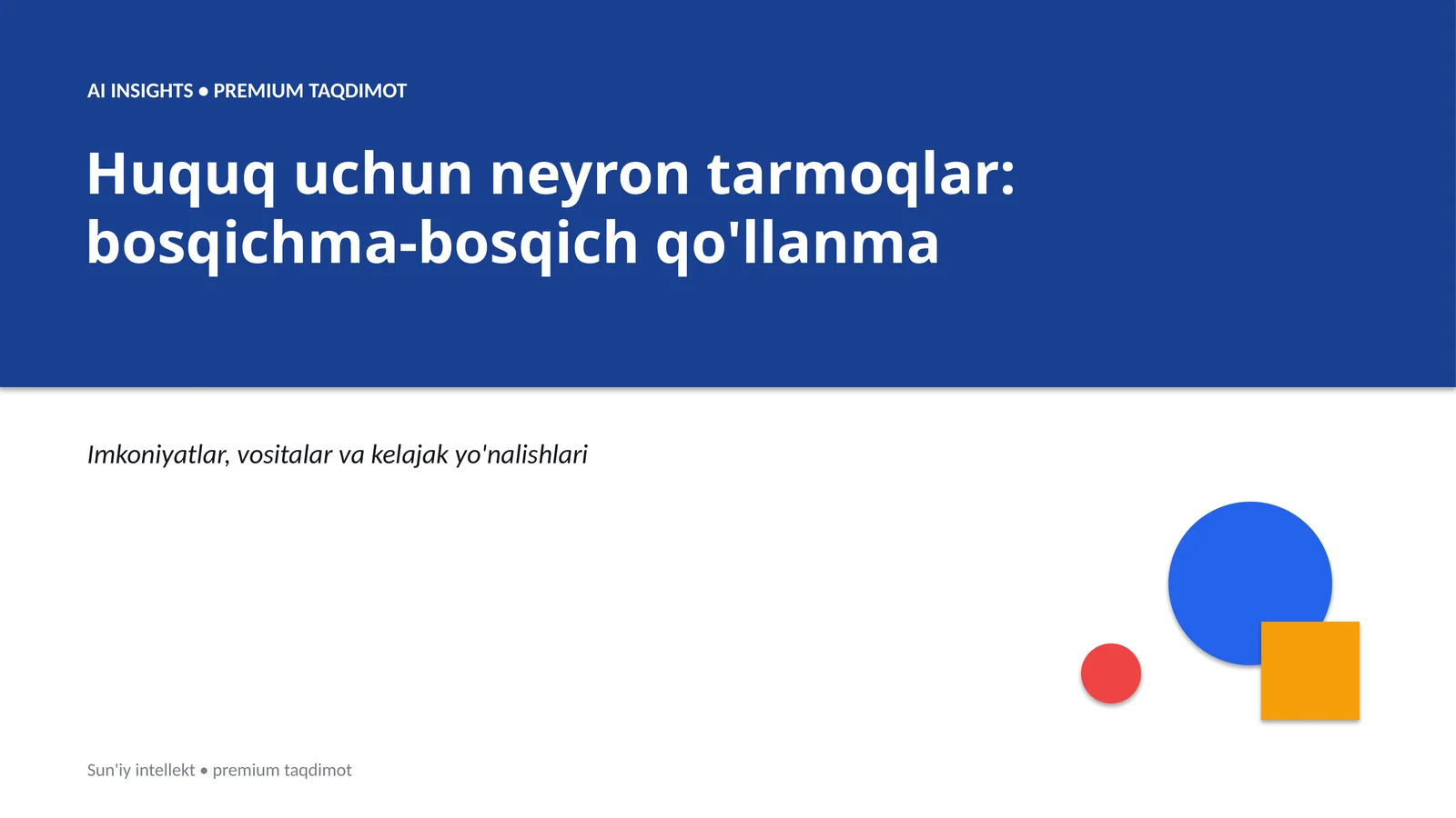 Huquq uchun neyron tarmoqlar: bosqichma-bosqich qo'llanma