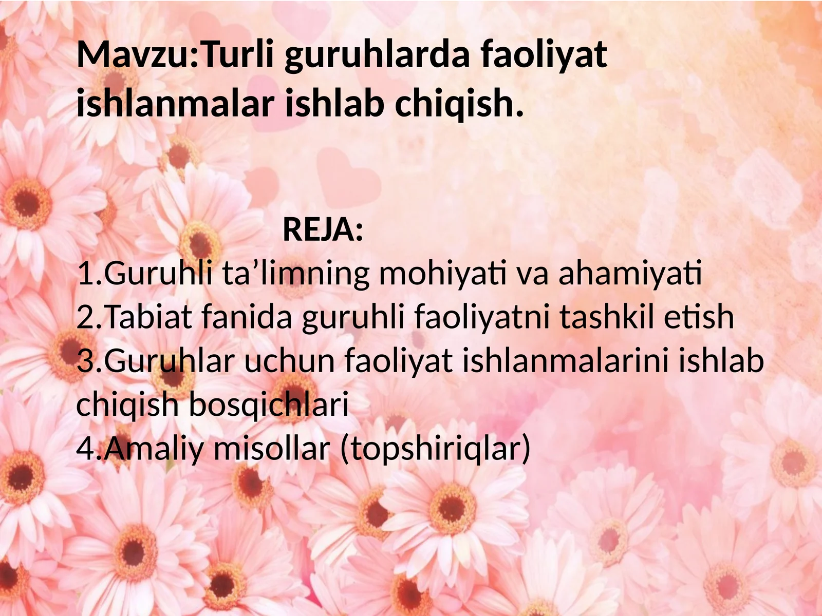 Turliguruhlardafaoliyatishlanmalarishlabchiqish