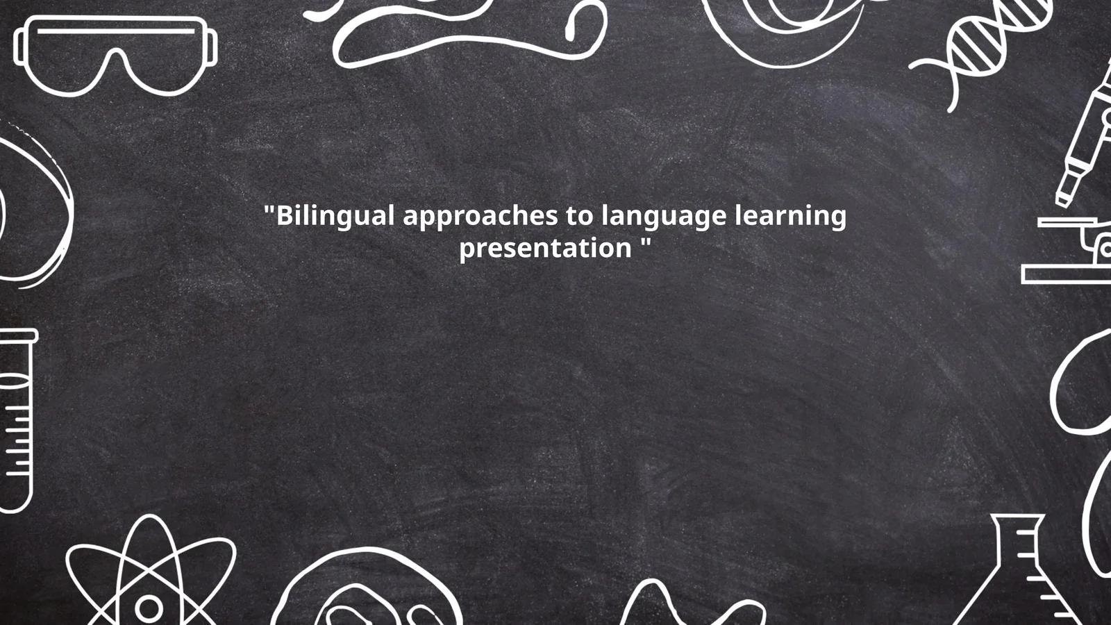 Bilingual approaches to language learning presentation
