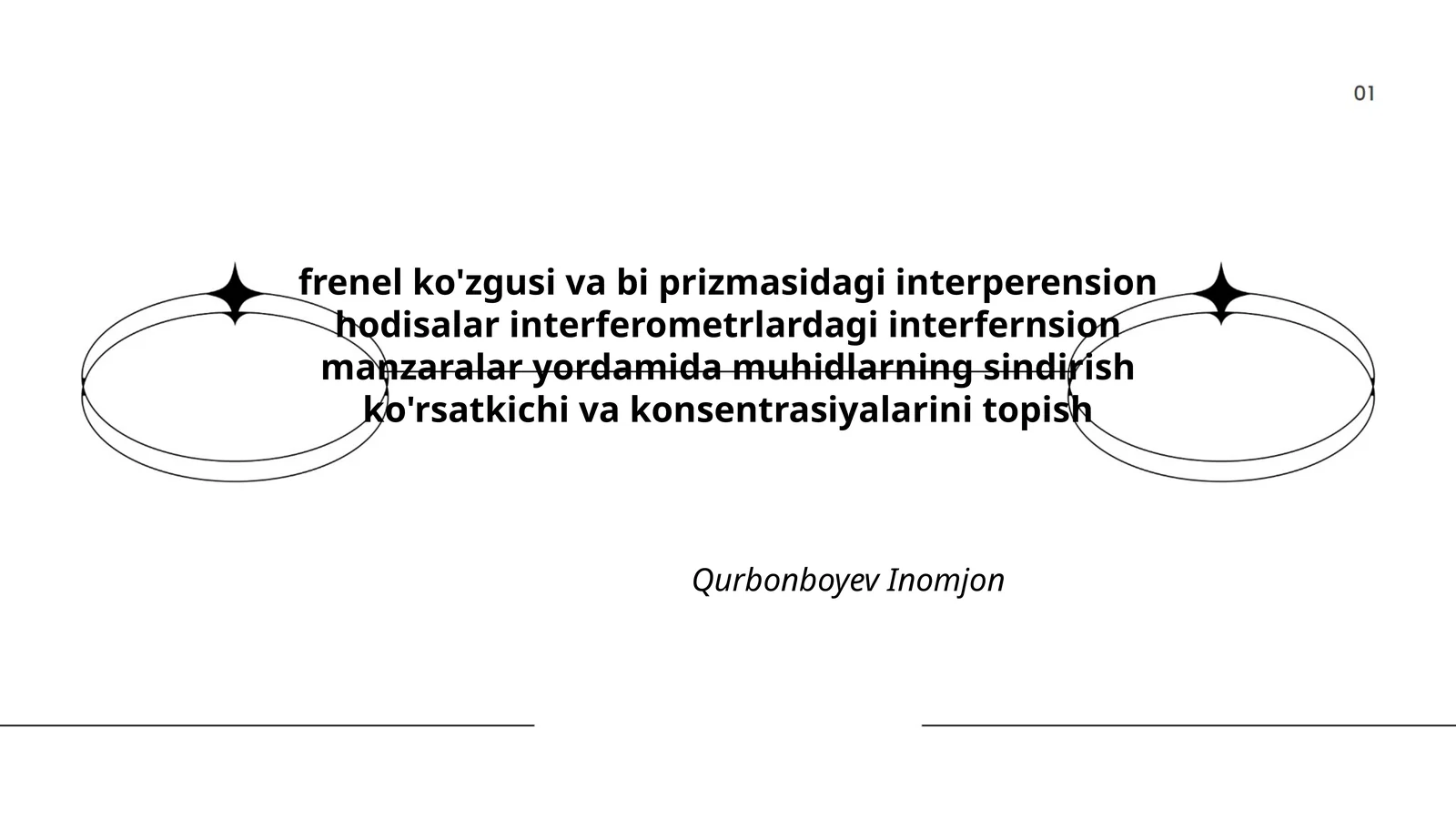 frenel ko'zgusi va bi prizmasidagi interperension hodisalar interferometrlardagi interfernsion manzaralar