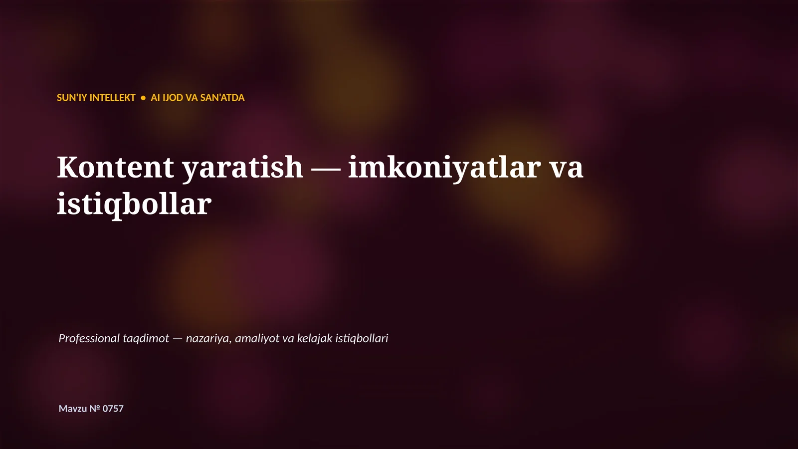 SUN'IY INTELLEKT • AI IJOD VA SAN'ATDA