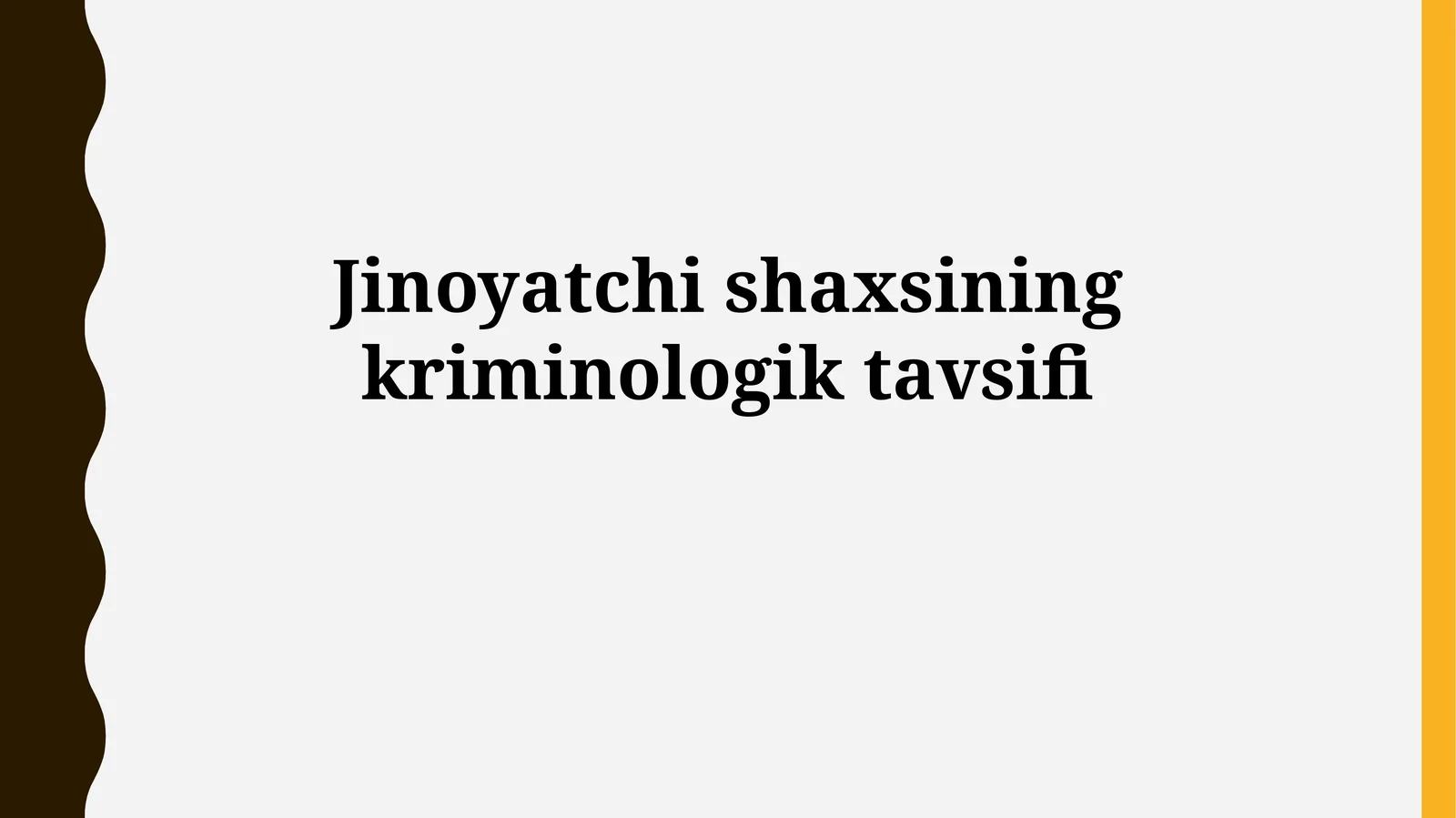 Jinoyatchi shaxsining kriminologik tavsifi