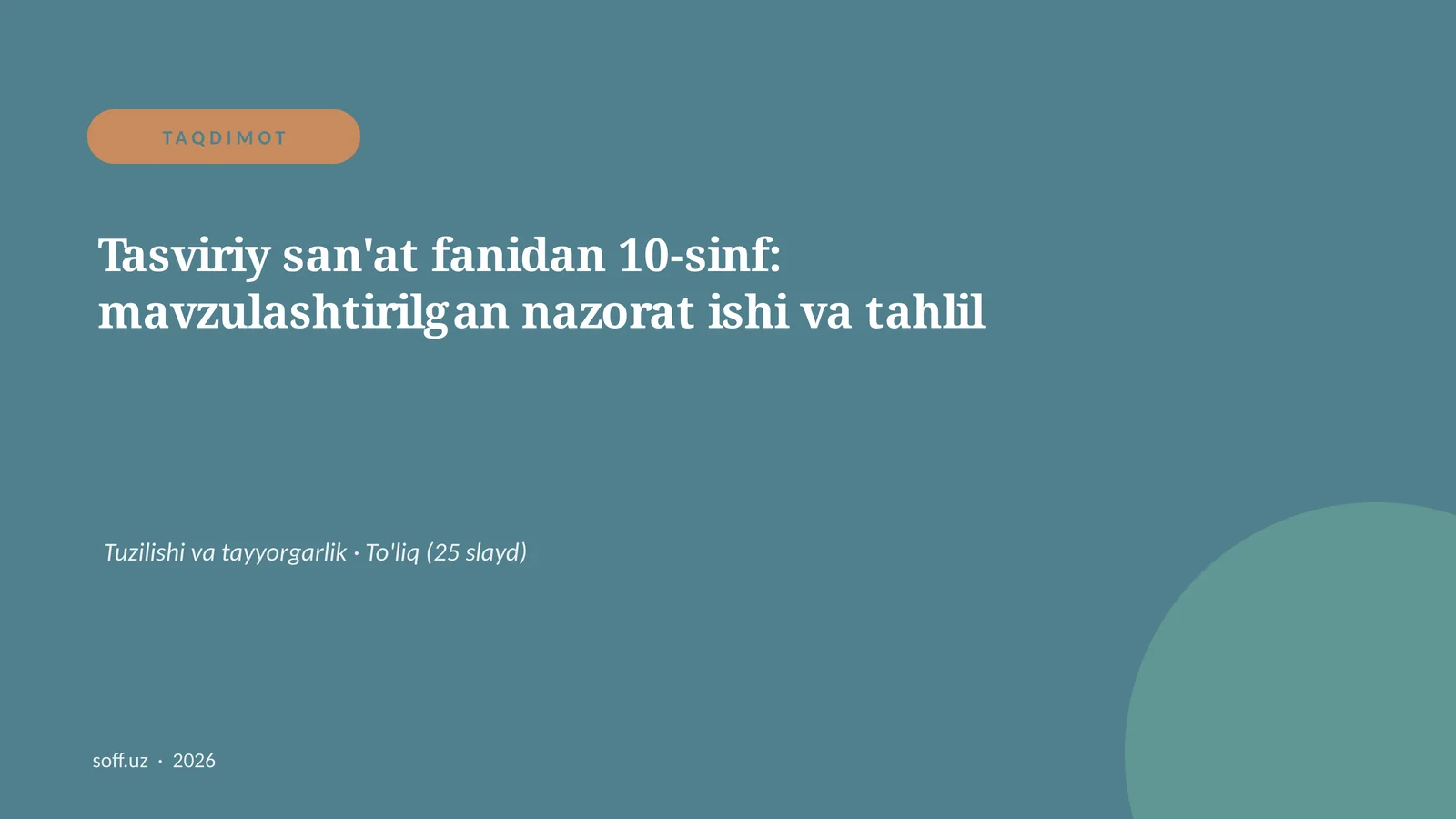 Tasviriy san'at fanidan 10-sinf: mavzulashtirilgan nazorat ishi va tahlil