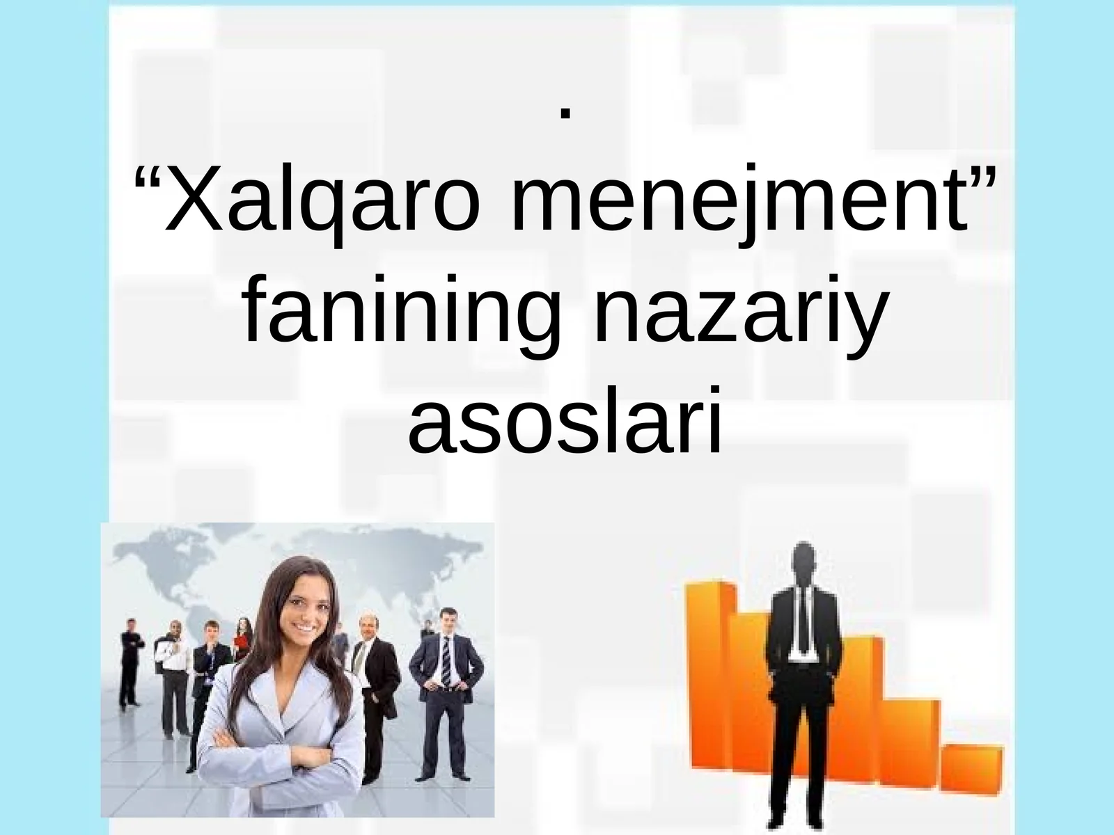 Xalqaromenejment”faniningnazariyasoslari
