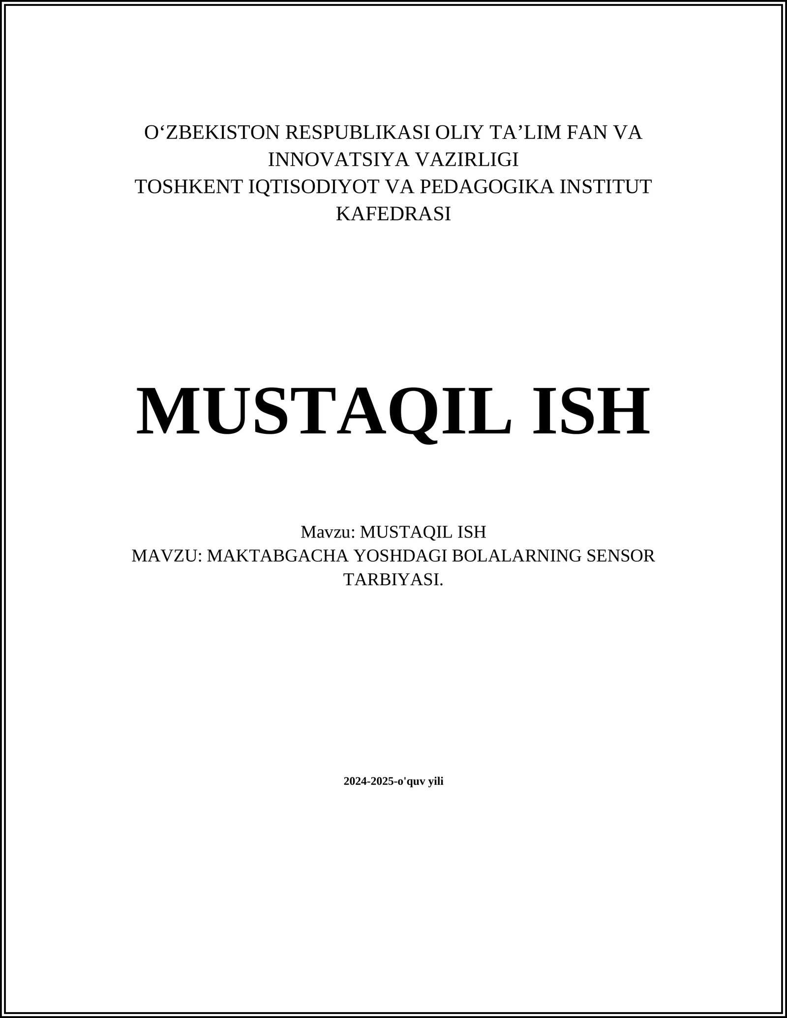 MAKTABGACHA YOSHDAGI BOLALARNING SENSOR TARBIYASI
