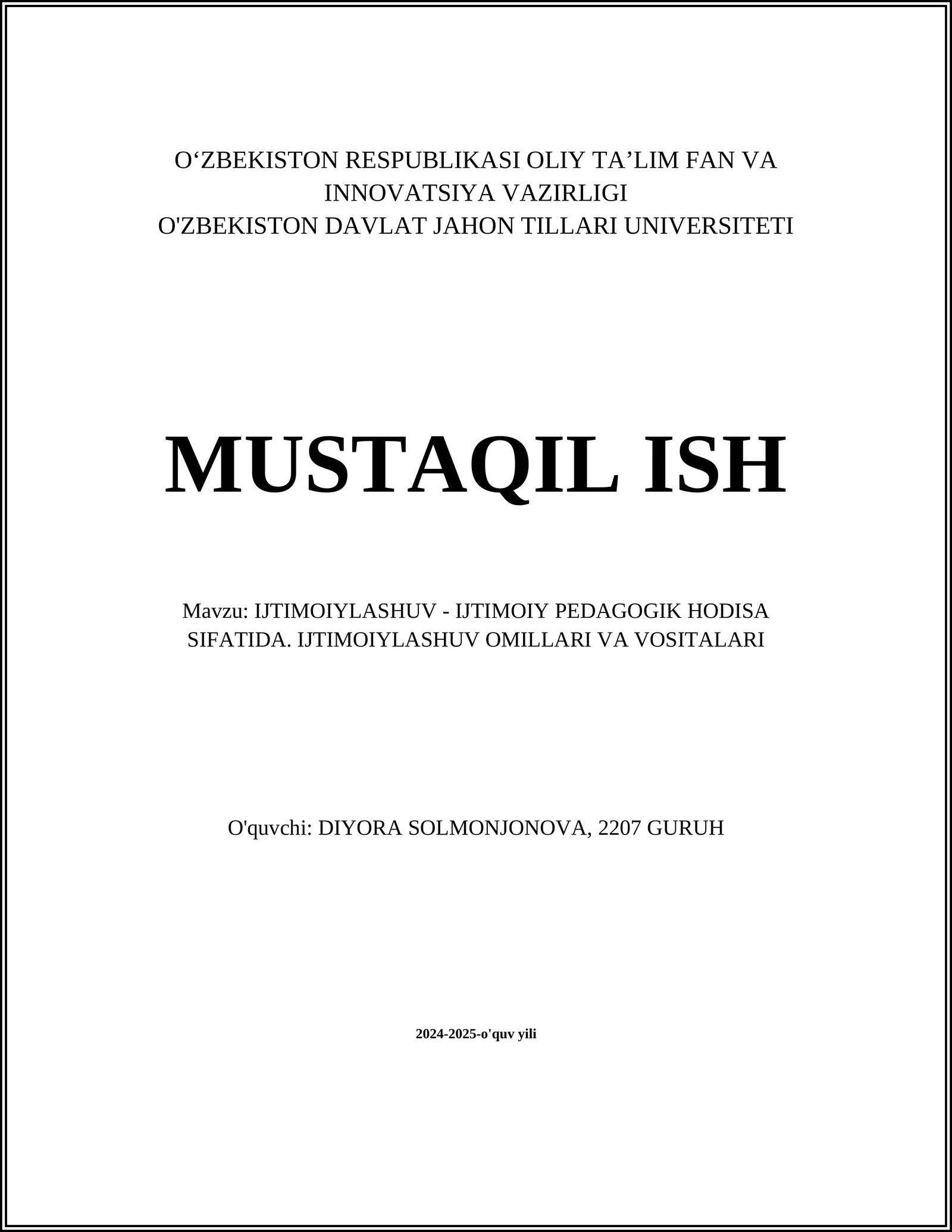 IJTIMOIYLASHUV - IJTIMOIY PEDAGOGIK HODISA SIFATIDA. IJTIMOIYLASHUV OMILLARI VA VOSITALARI