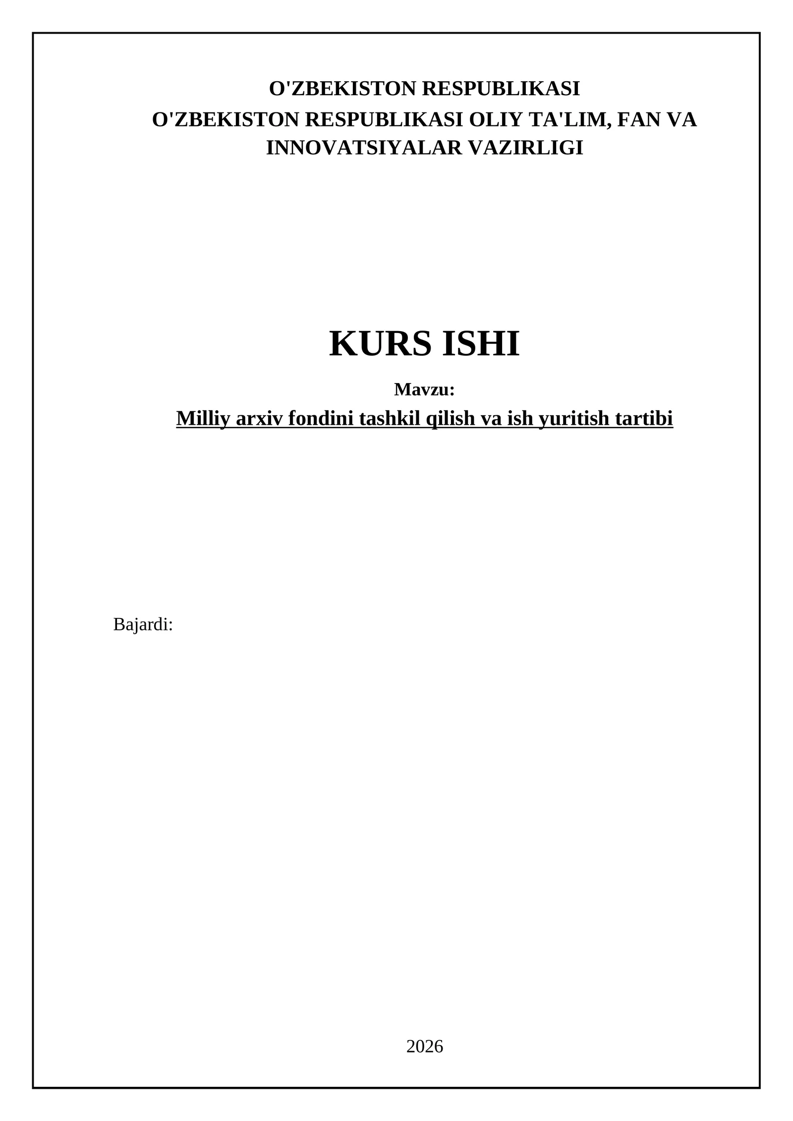 Milliy arxiv fondini tashkil qilish va ish yuritish tartibi