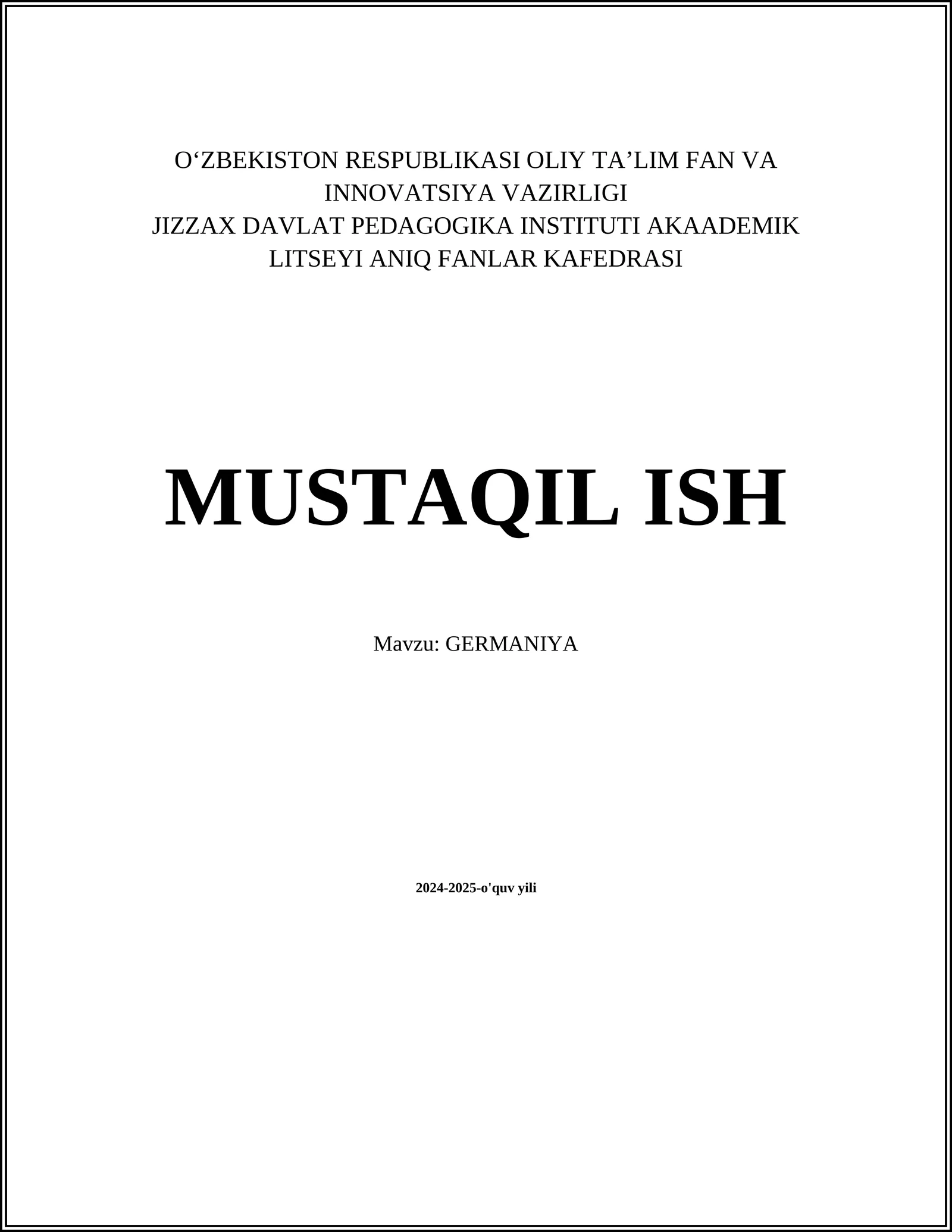 MUSTAQIL ISH Mavzu: GERMANIYA