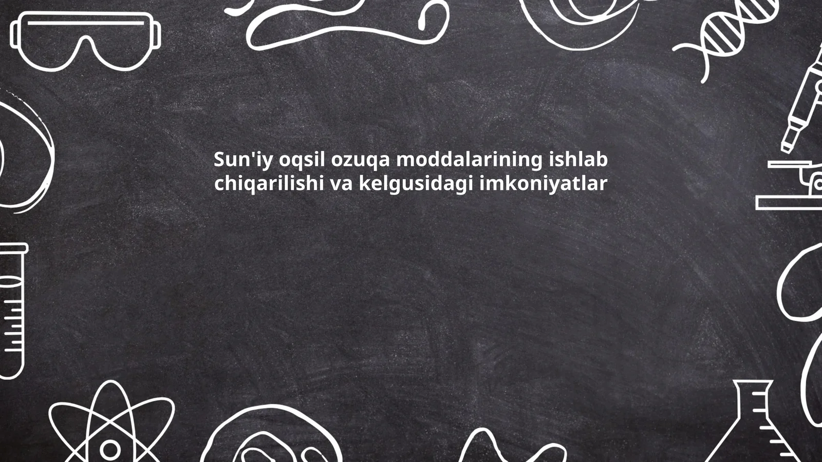Sun'iy oqsil ozuqa moddalarining ishlab chiqarilishi va kelgusidagi imkoniyatlar