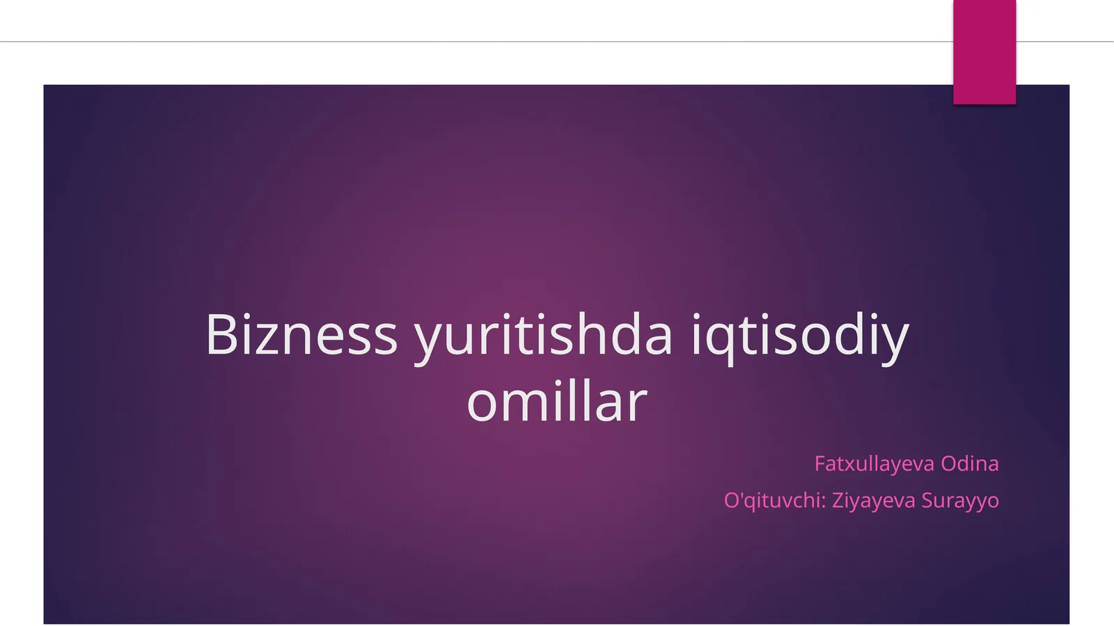 Bizness yuritishda iqtisodiy omillar