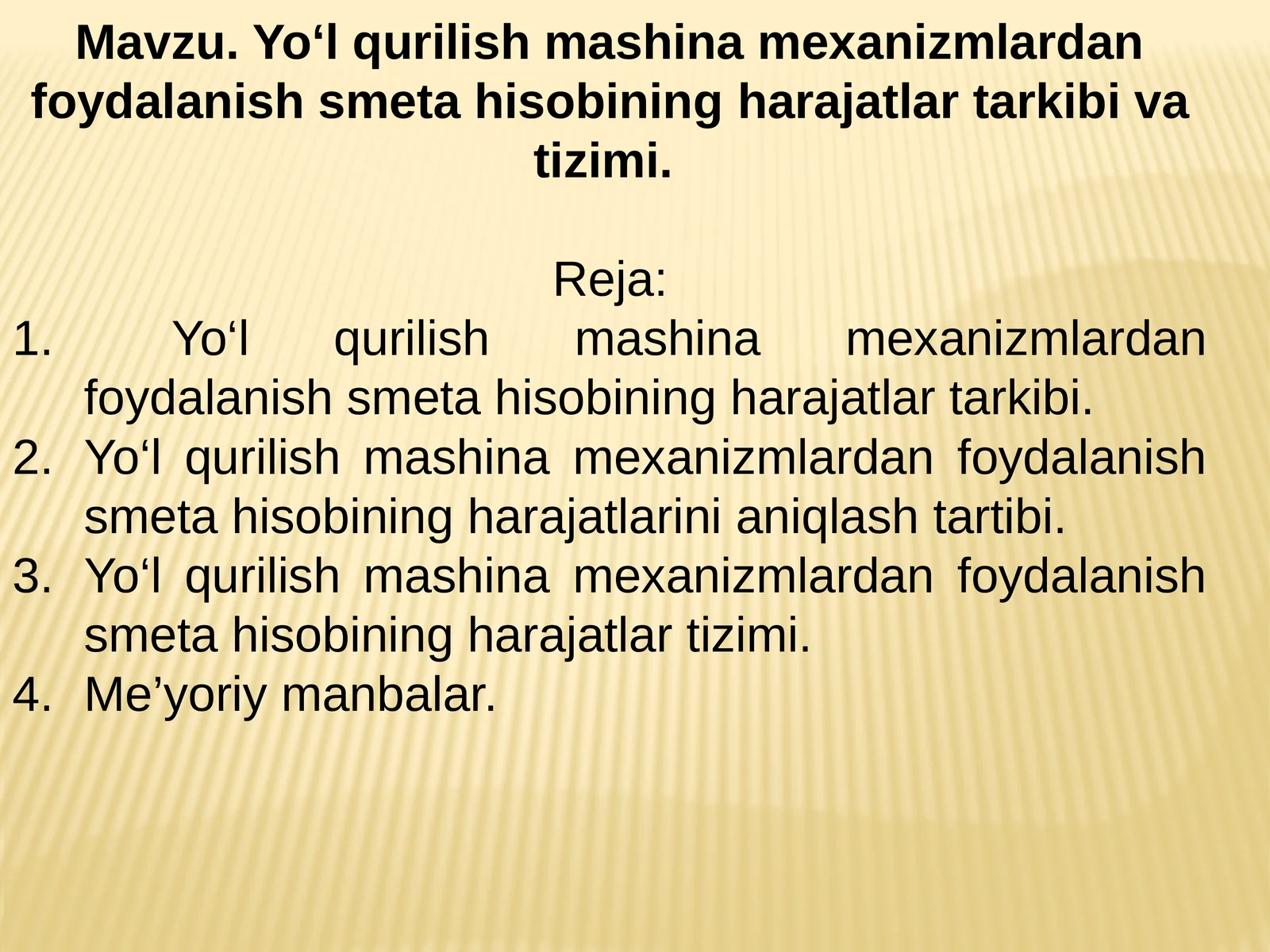 Yo‘l qurilish mashina mexanizmlardan foydalanish smeta hisobiningharajatlar tarkibi va tizimi