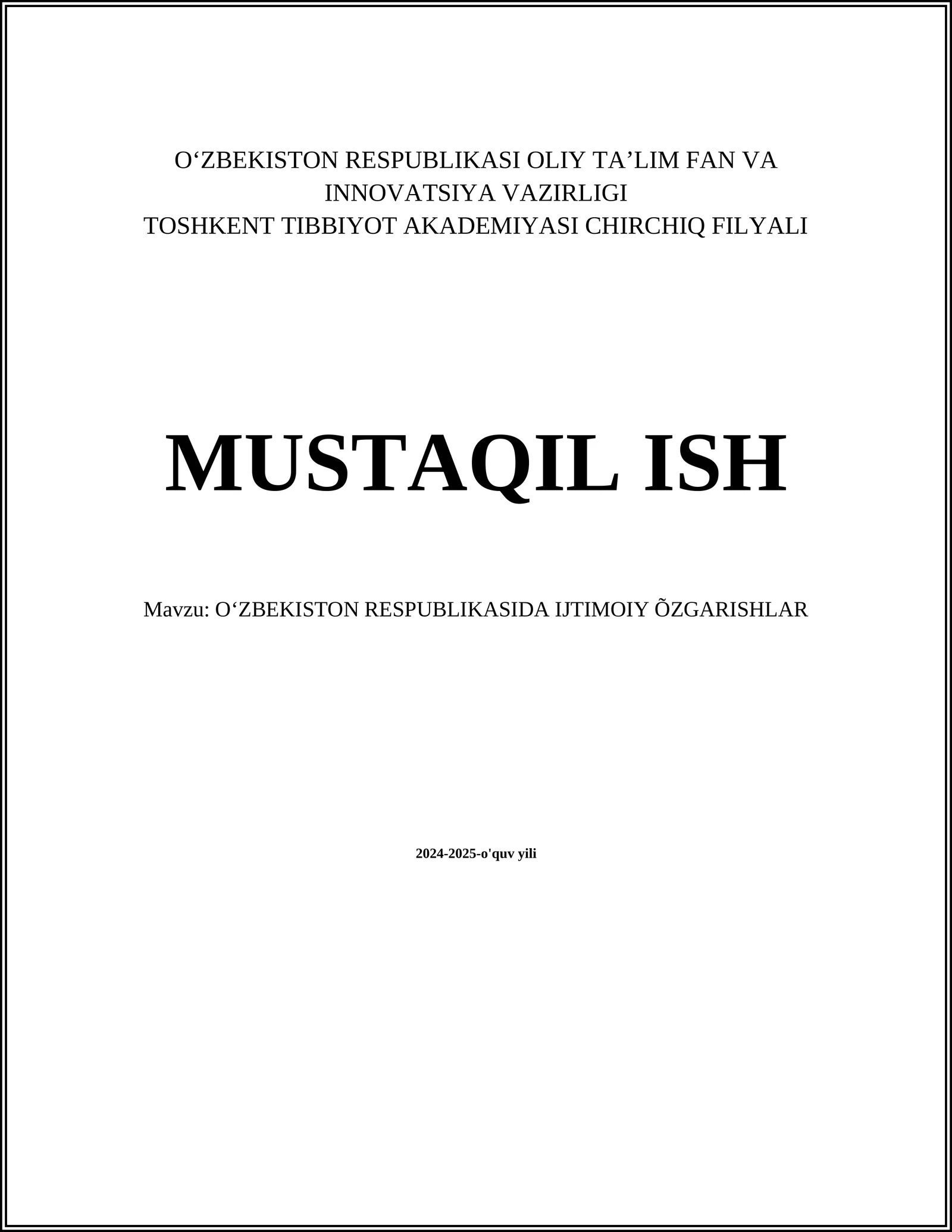 MUSTAQIL ISH Mavzu: OʻZBEKISTON RESPUBLIKASIDA IJTIMOIY ÕZGARISHLAR
