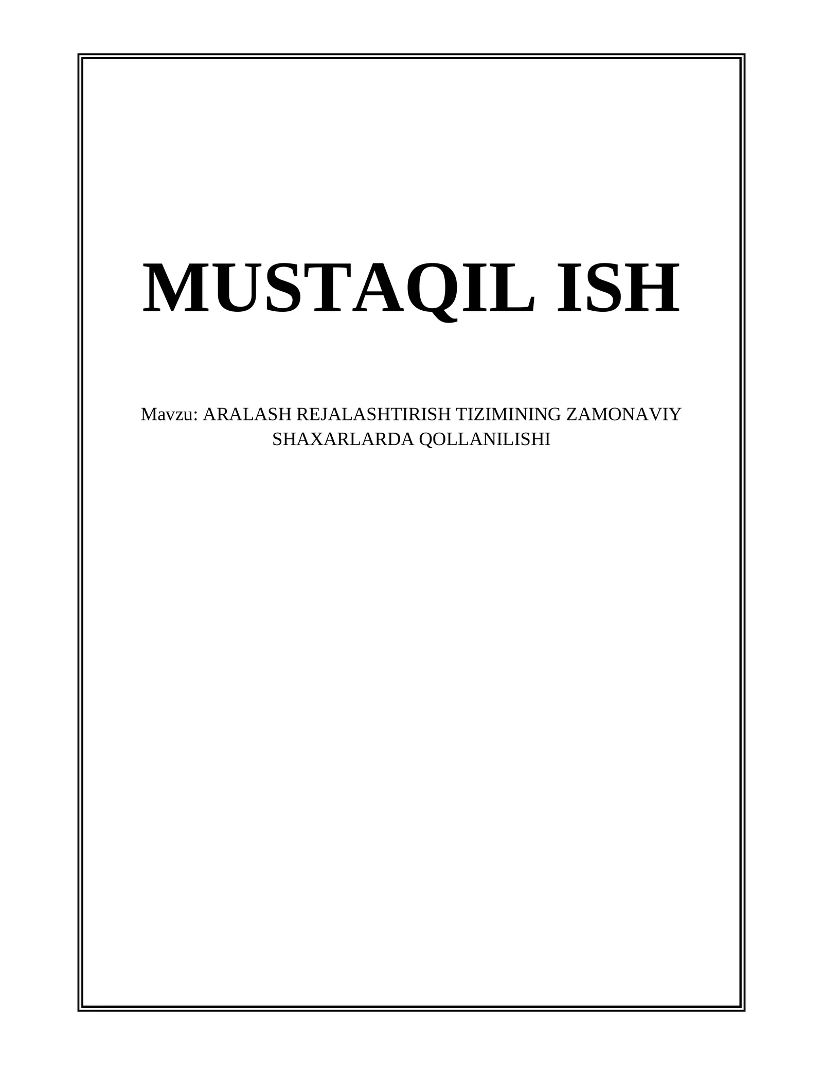 ARALASH REJALASHTIRISH TIZIMINING ZAMONAVIY SHAXARLARDA QOLLANILISHI