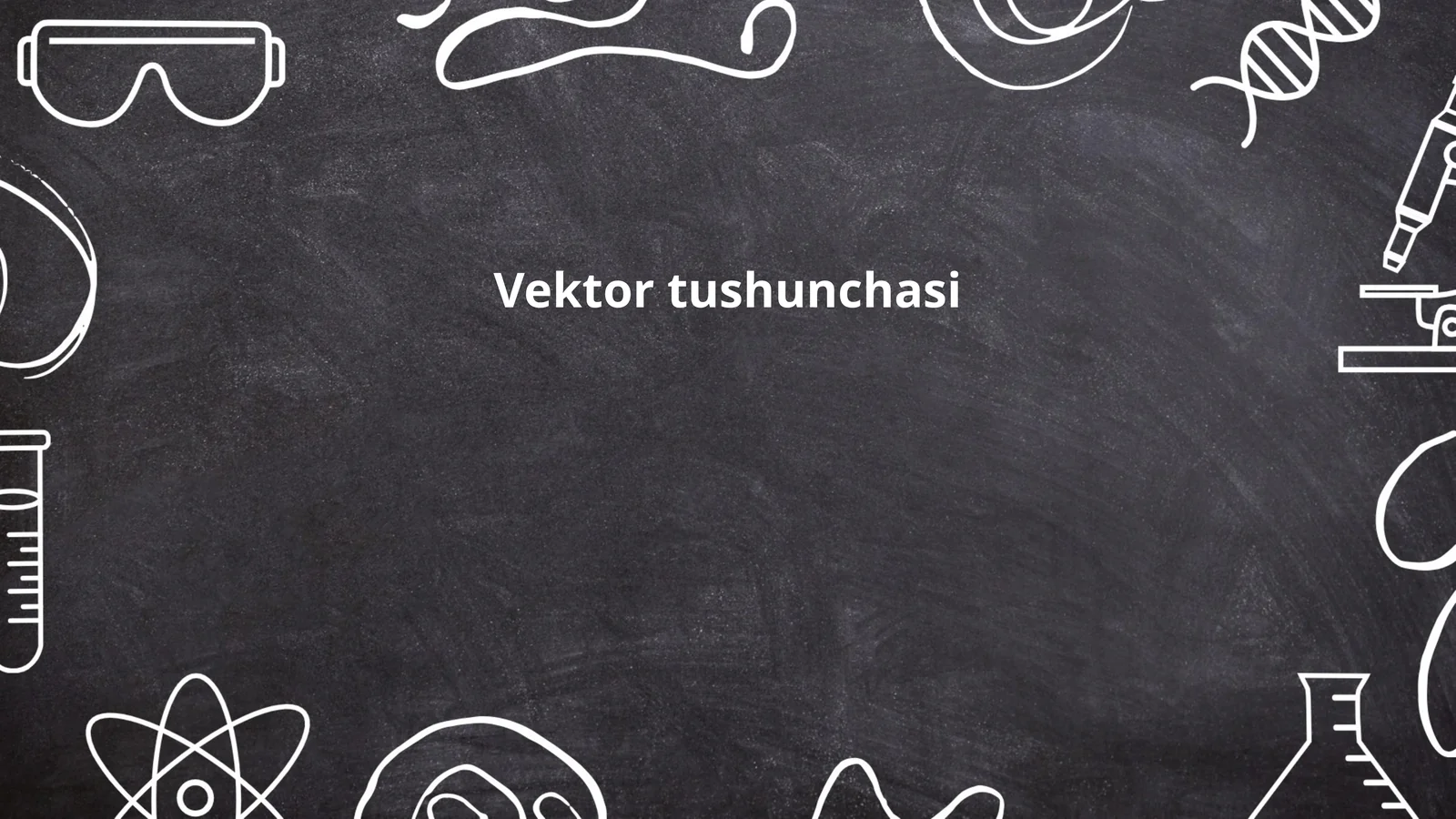 Vektor tushunchasi