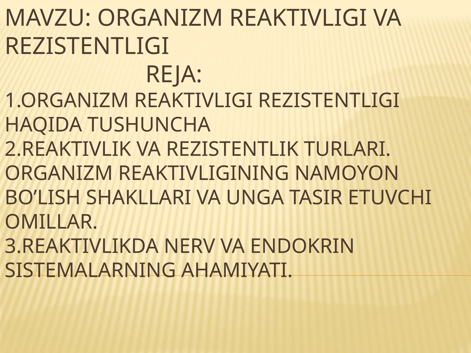 Organizm reaktivligi va rezistentligi