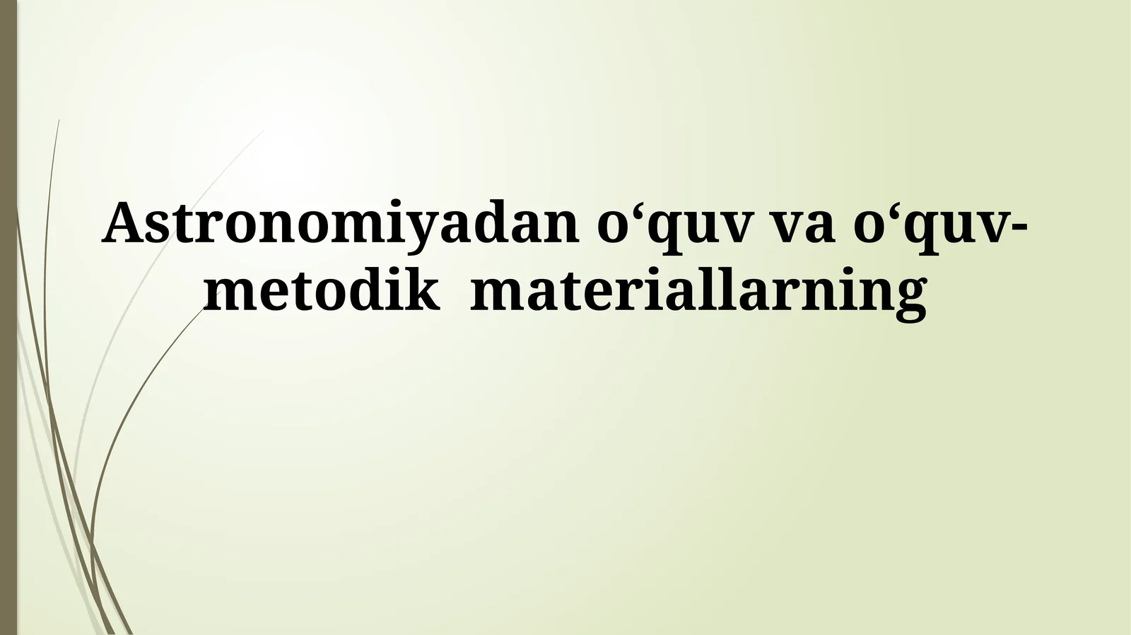 Astronomiyadan oʻquv vaoʻquv-metodikmateriallarning