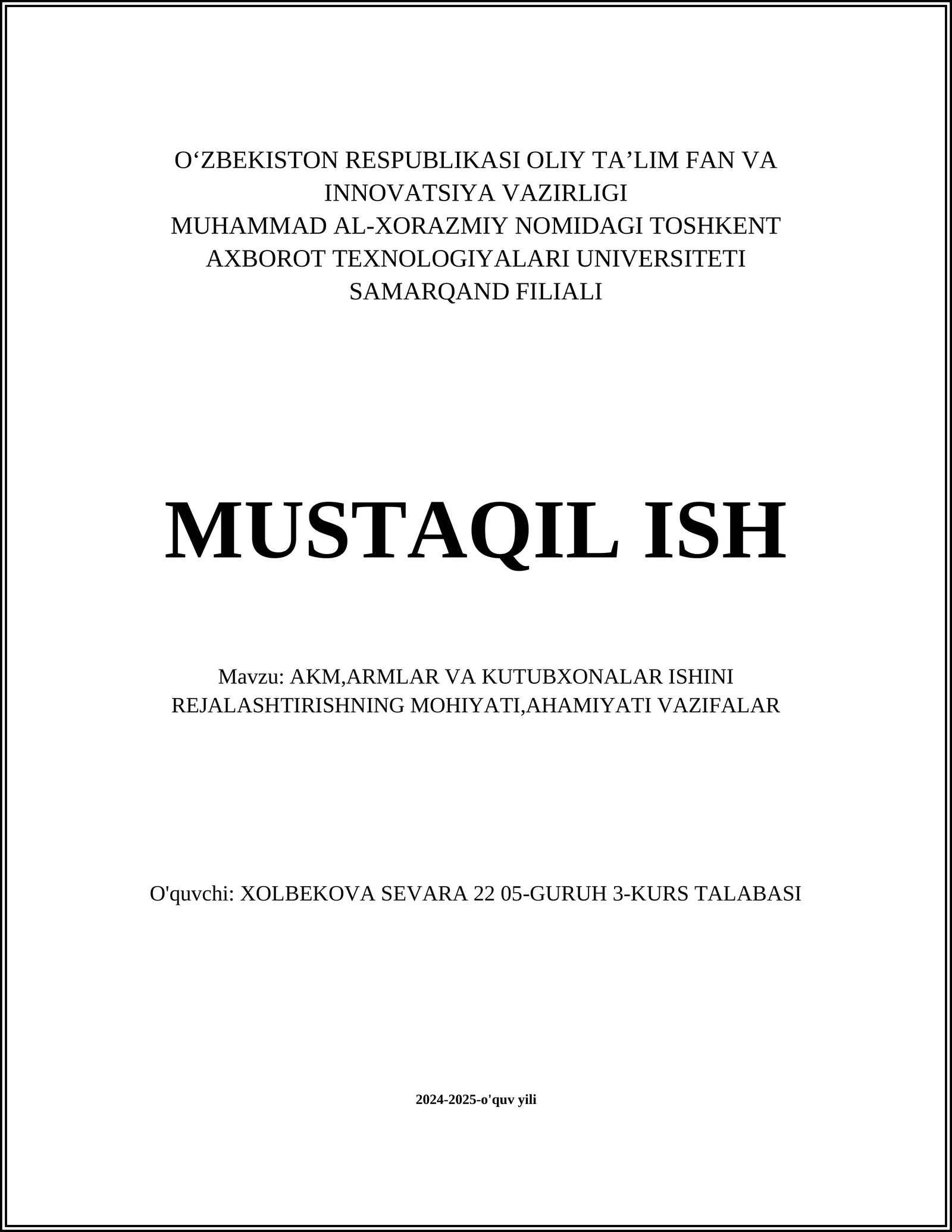 AKM, ARMLAR VA KUTUBXONALAR ISHINI REJALASHTIRISHNING MOHIYATI,AHAMIYATI VAZIFALAR