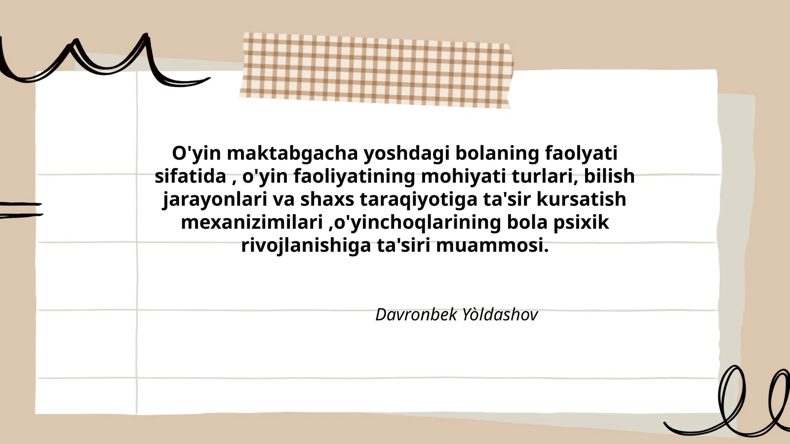 O'yin maktabgacha yoshdagi bolaning faolyati sifatida