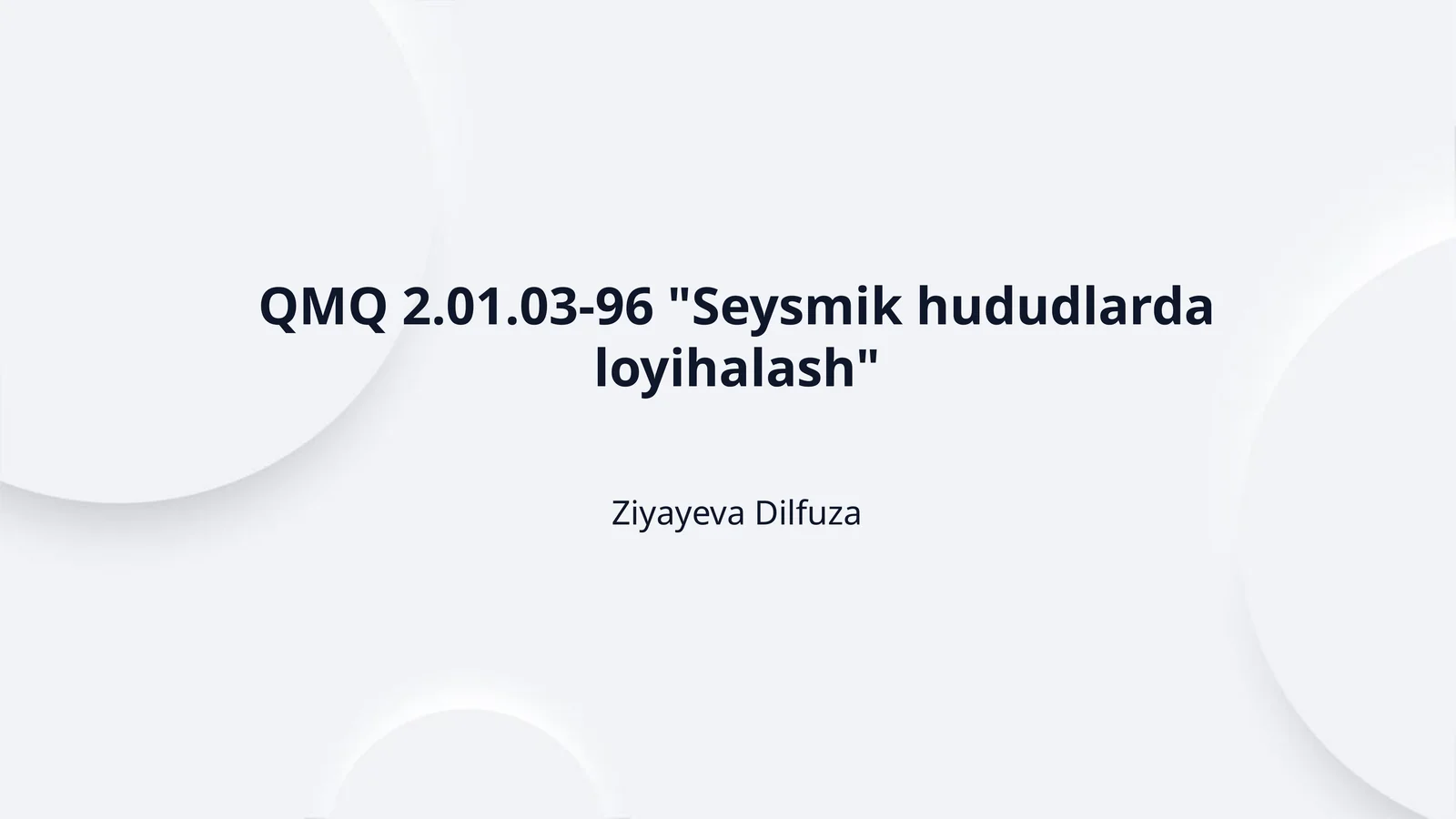QMQ 2.01.03-96 "Seysmik hududlarda loyihalash"