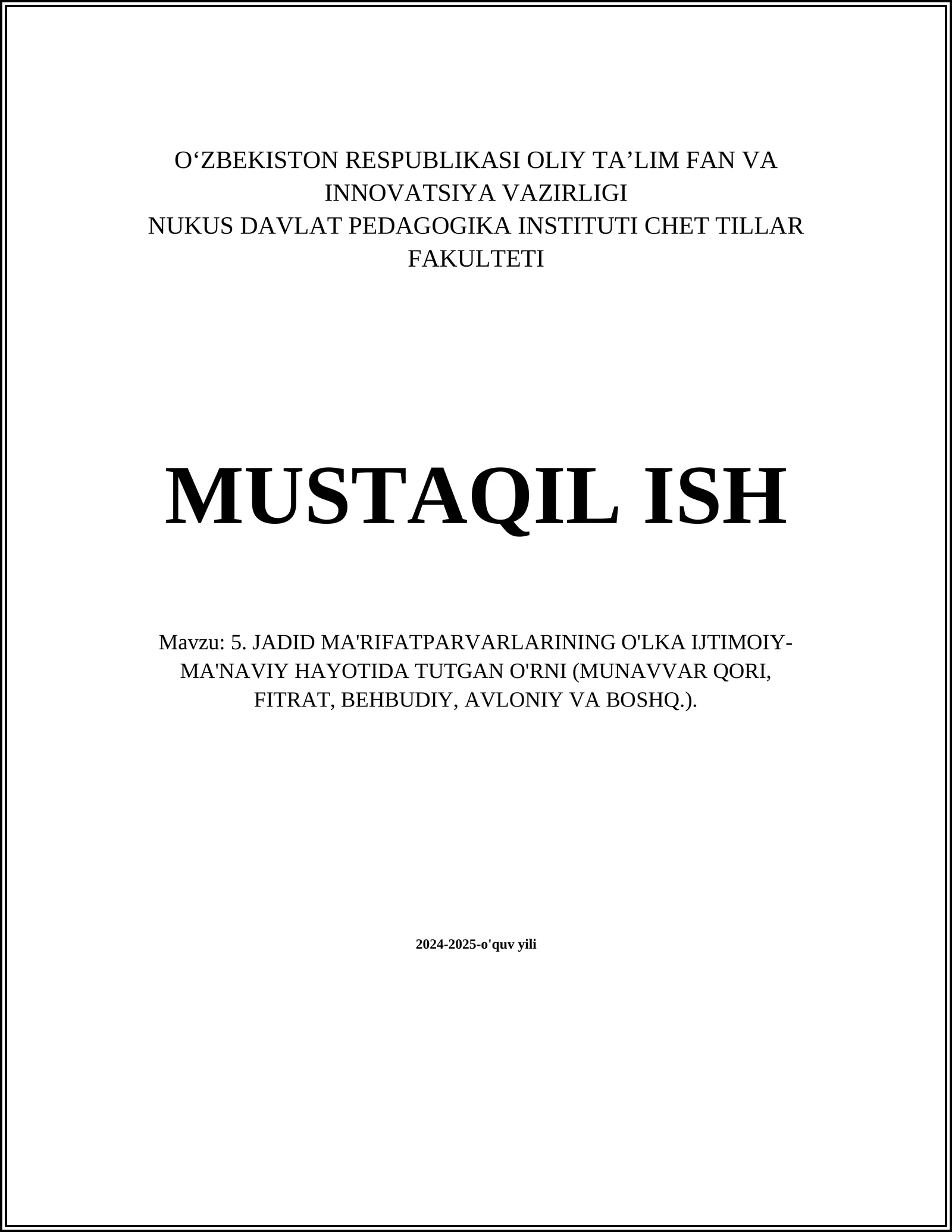 JADID MA'RIFATPARVARLARINING O'LKA IJTIMOIY-MA'NAVIY HAYOTIDA TUTGAN O'RNI (MUNAVVAR QORI, FITRAT, BEHBUDIY, AVLONIY VA BOSHQ.)