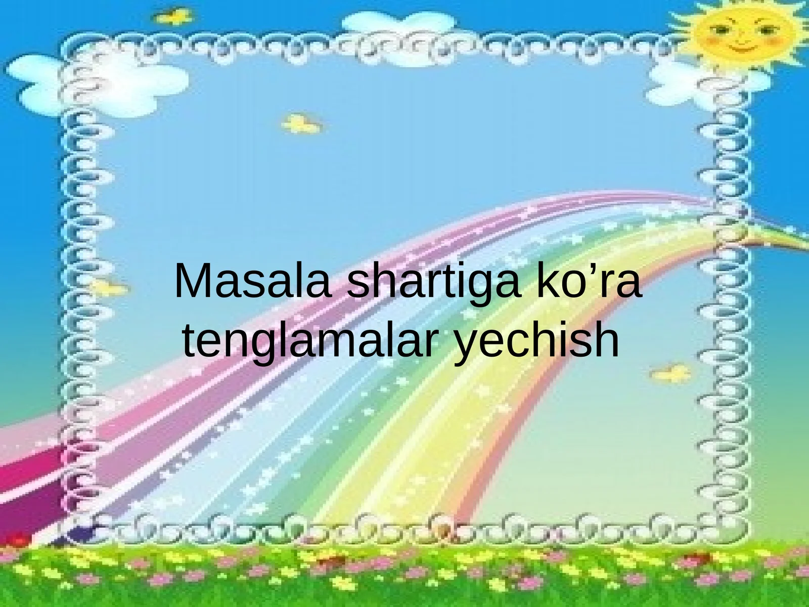 Masala shartiga ko’ra tenglamalar yechish