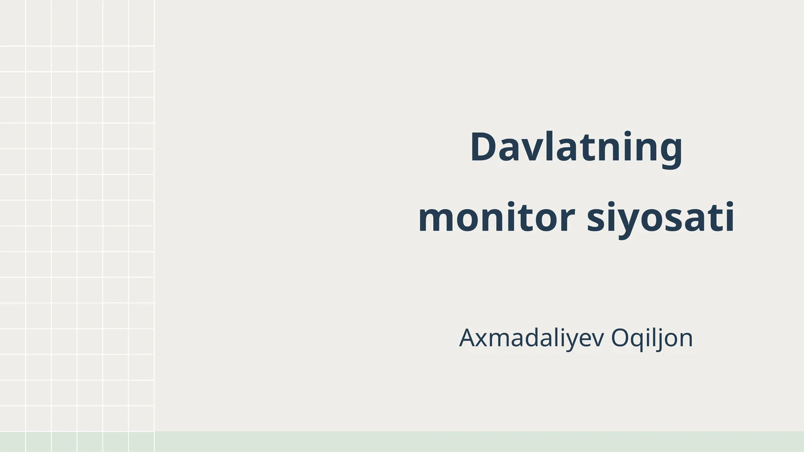 Davlatning monitor siyosati