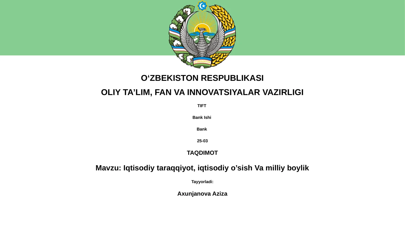 Iqtisodiy taraqqiyot, iqtisodiy o’sish Va milliy boylik