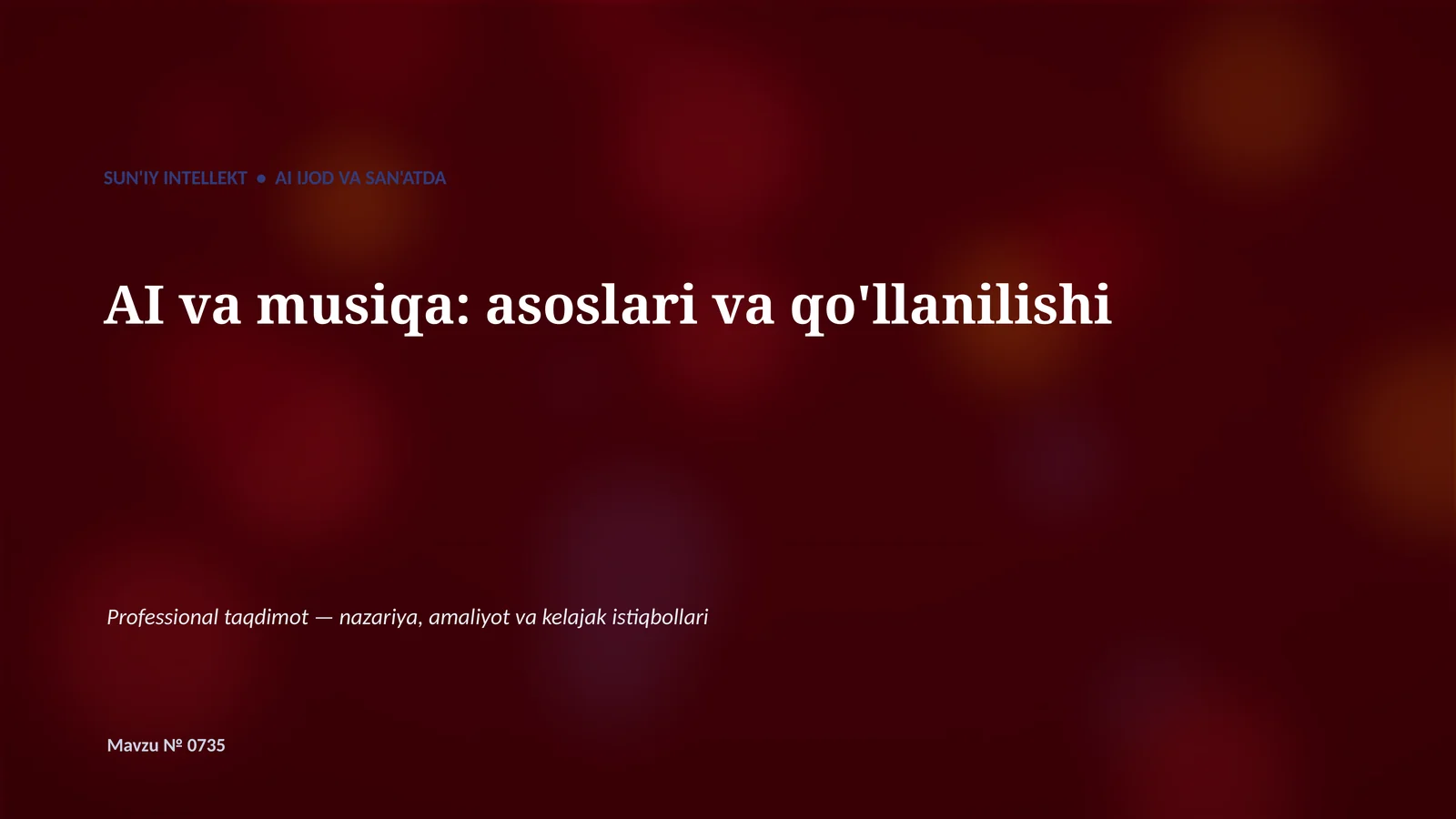SUN'IY INTELLEKT • AI IJOD VA SAN'ATDA