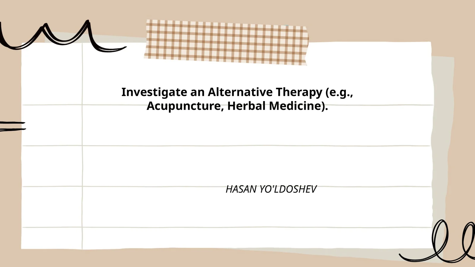 Investigate an Alternative Therapy (e.g., Acupuncture, Herbal Medicine)