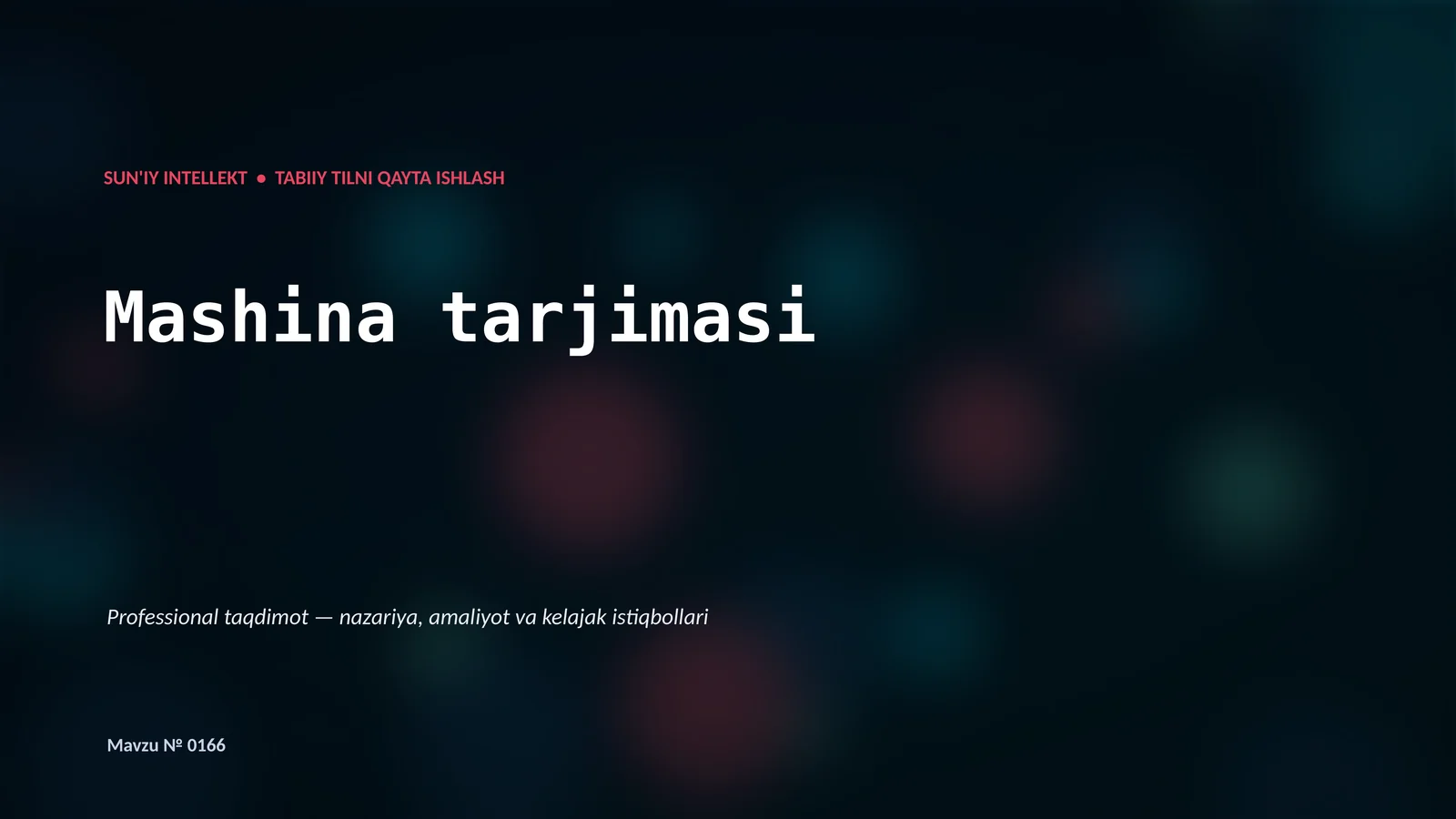 SUN'IY INTELLEKT • TABIIY TILNI QAYTA ISHLASH