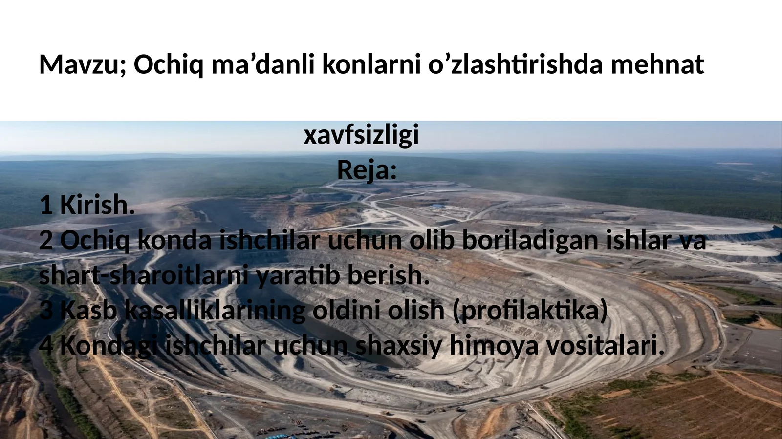 Ochiq ma’danli konlarni o’zlashtirishda mehnat xavfsizligi