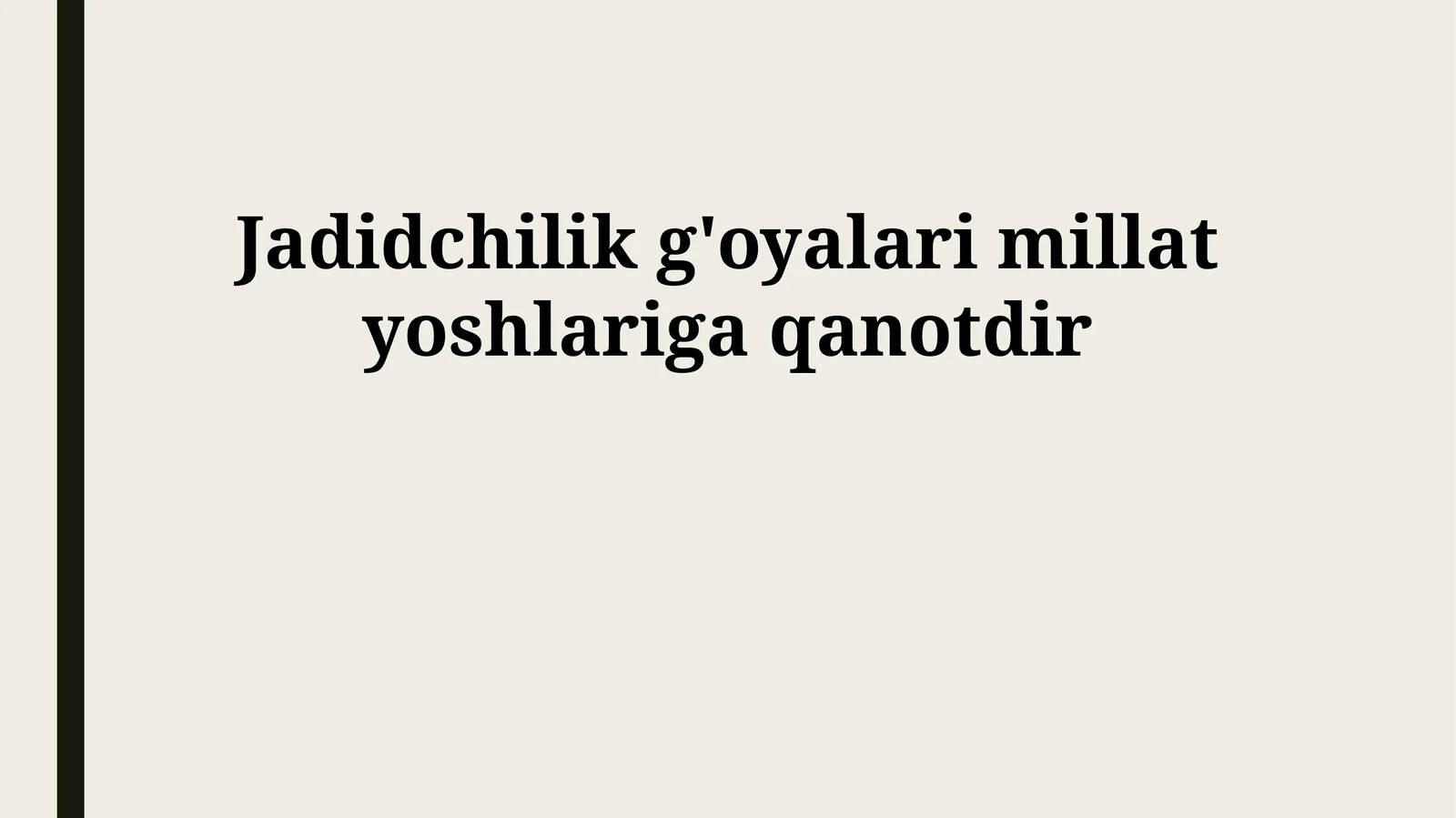 Jadidchilik Gʻoyalari: Yoshlar Uchun Yangi Imkoniyatlar