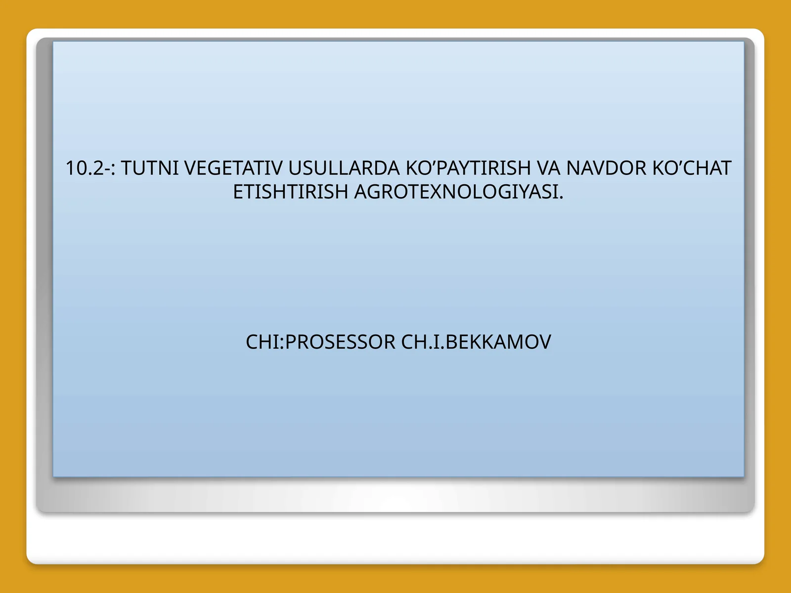 TUTNI VEGETATIV USULLARDA KO’PAYTIRISH VA NAVDOR KO’CHAT ETISHTIRISH AGROTEXNOLOGIYASI