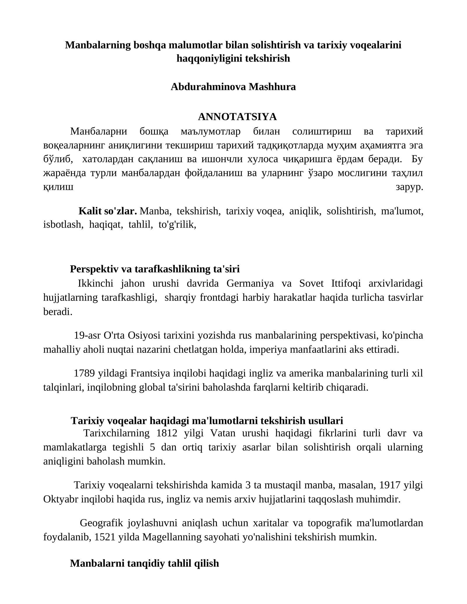 Manbalarning boshqa malumotlar bilan solishtirish va tarixiy voqealarini haqqoniyligini tekshirish