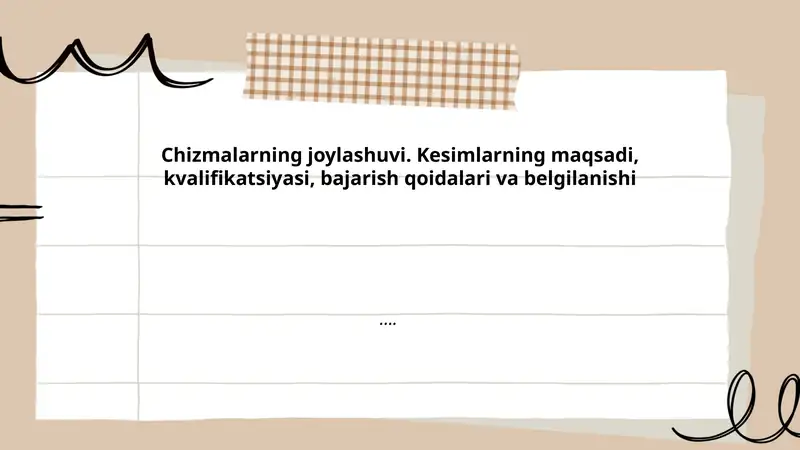 Chizmalarning joylashuvi asosiy qoidalari