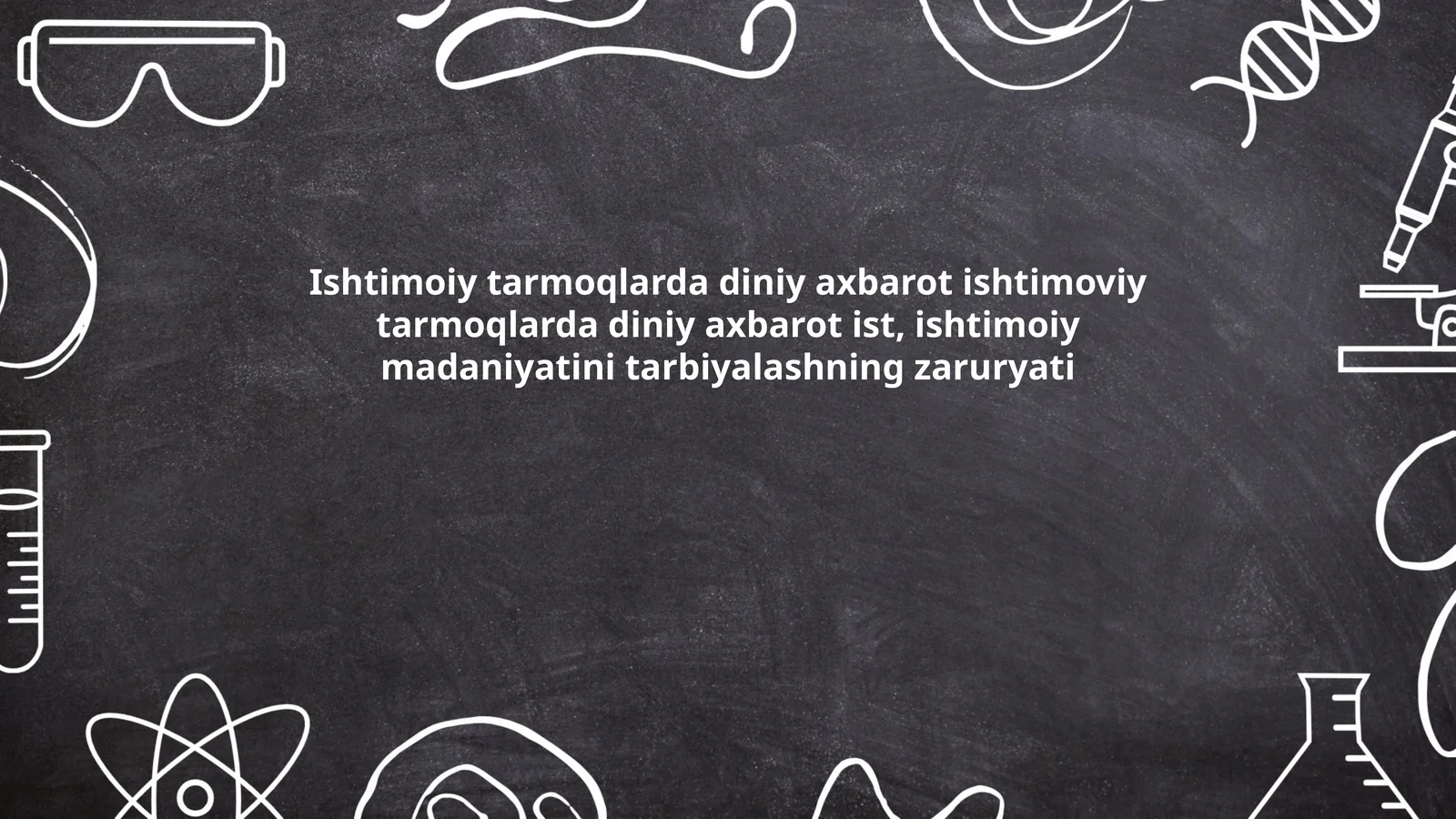 Ishtimoiy tarmoqlarda diniy axbarot ist, ishtimoiy madaniyatini tarbiyalashning zaruryati