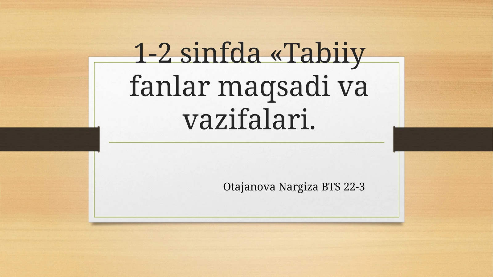 1-2 sinfda «Tabiiy fanlar maqsadi va vazifalari