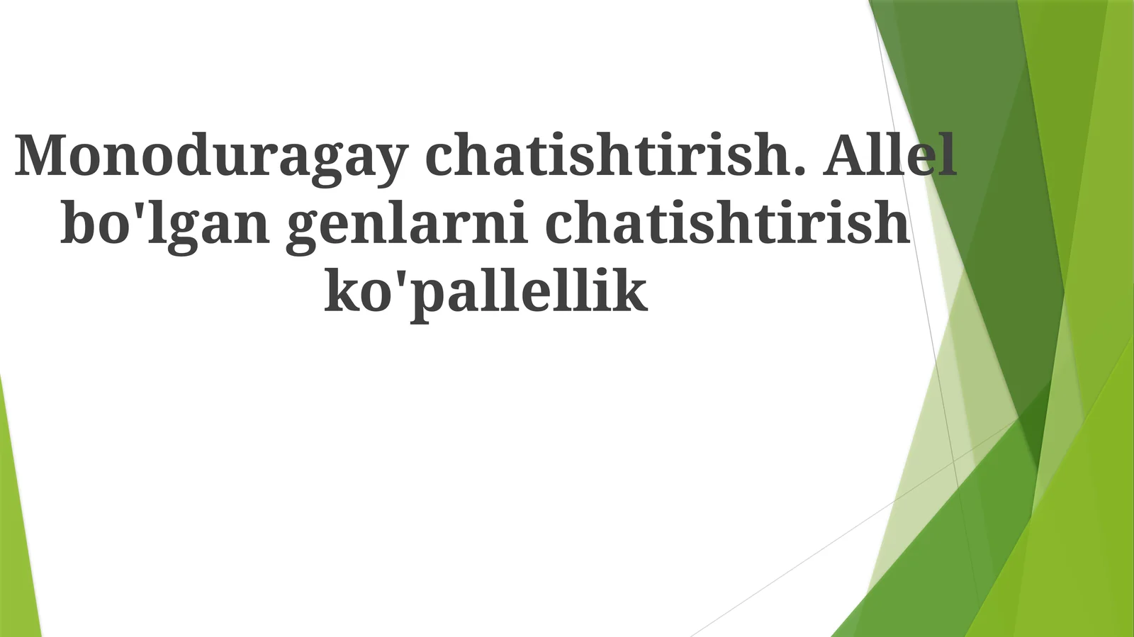 Monogibrid O'zaro Changlanish