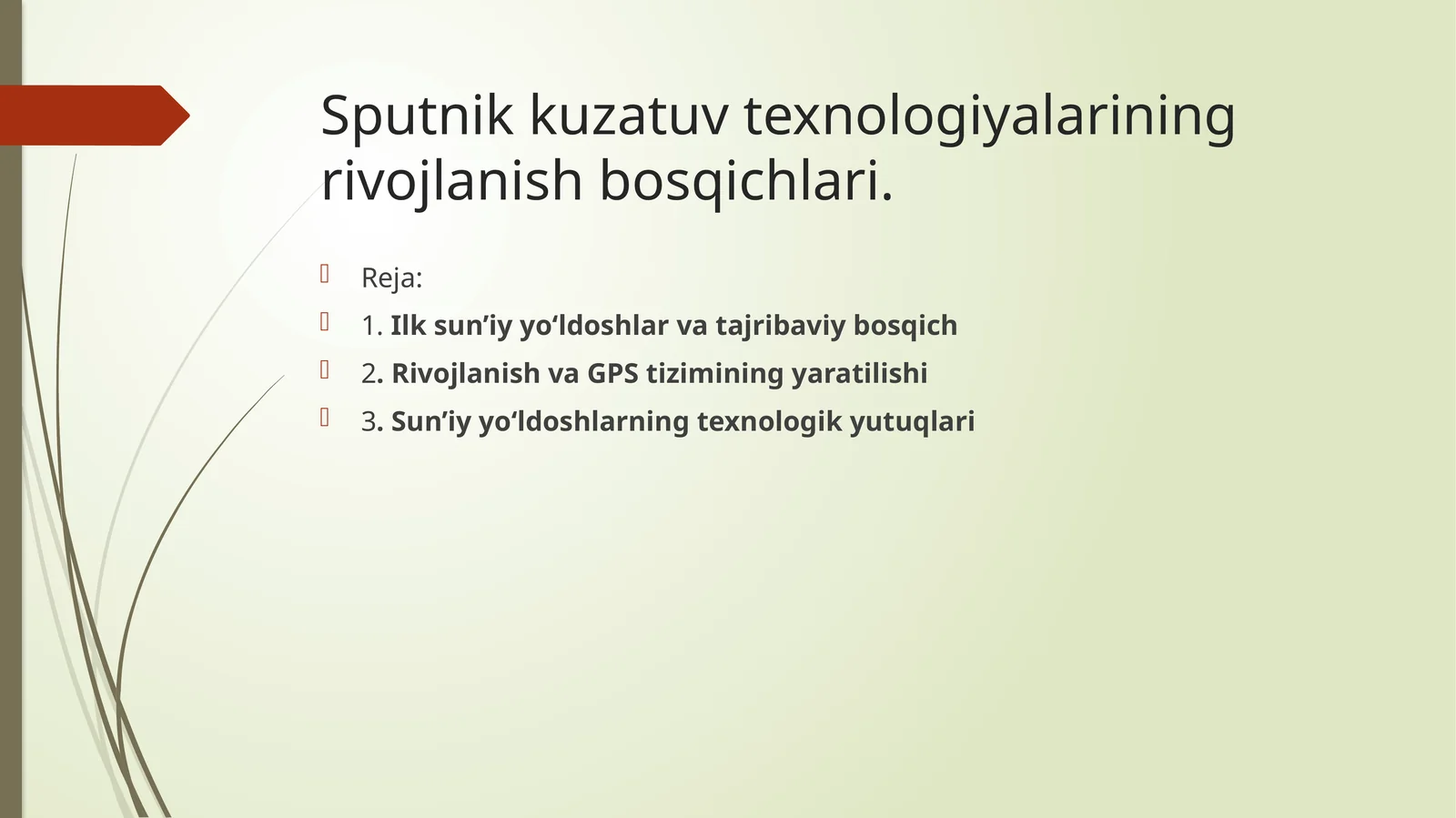 Sputnikkuzatuv texnologiyalari ning rivojlanish bosqichlari