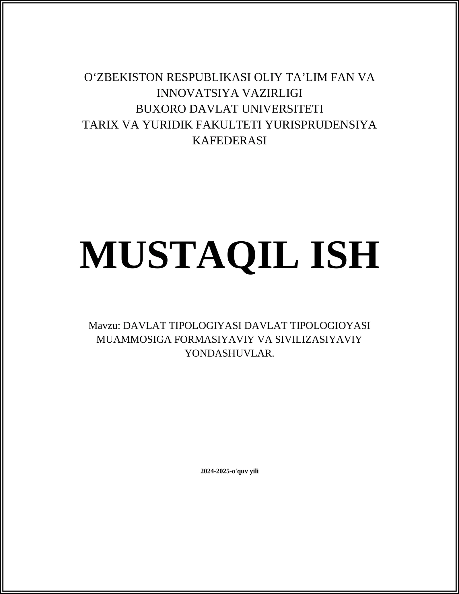 DAVLAT TIPOLOGIYASI DAVLAT TIPOLOGIOYASI MUAMMOSIGA FORMASIYAVIY VA SIVILIZASIYAVIY YONDASHUVLAR