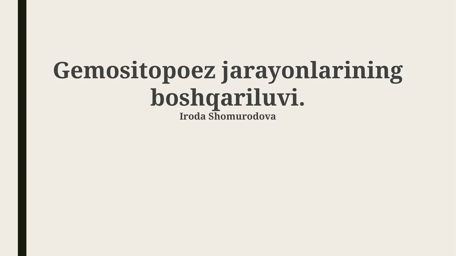 Gemopoezning asosiy tamoyillari va regulyatorlari
