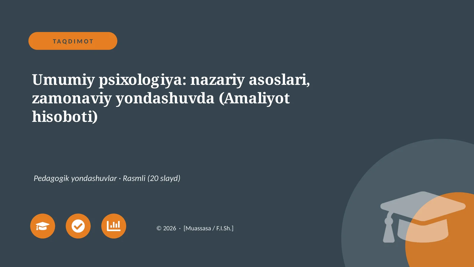 Umumiy psixologiya: nazariy asoslari, zamonaviy yondashuvda (Amaliyot hisoboti)
