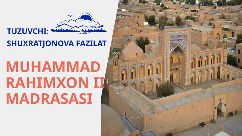 MUHAMMAD RAHIMXON II MADRASASI