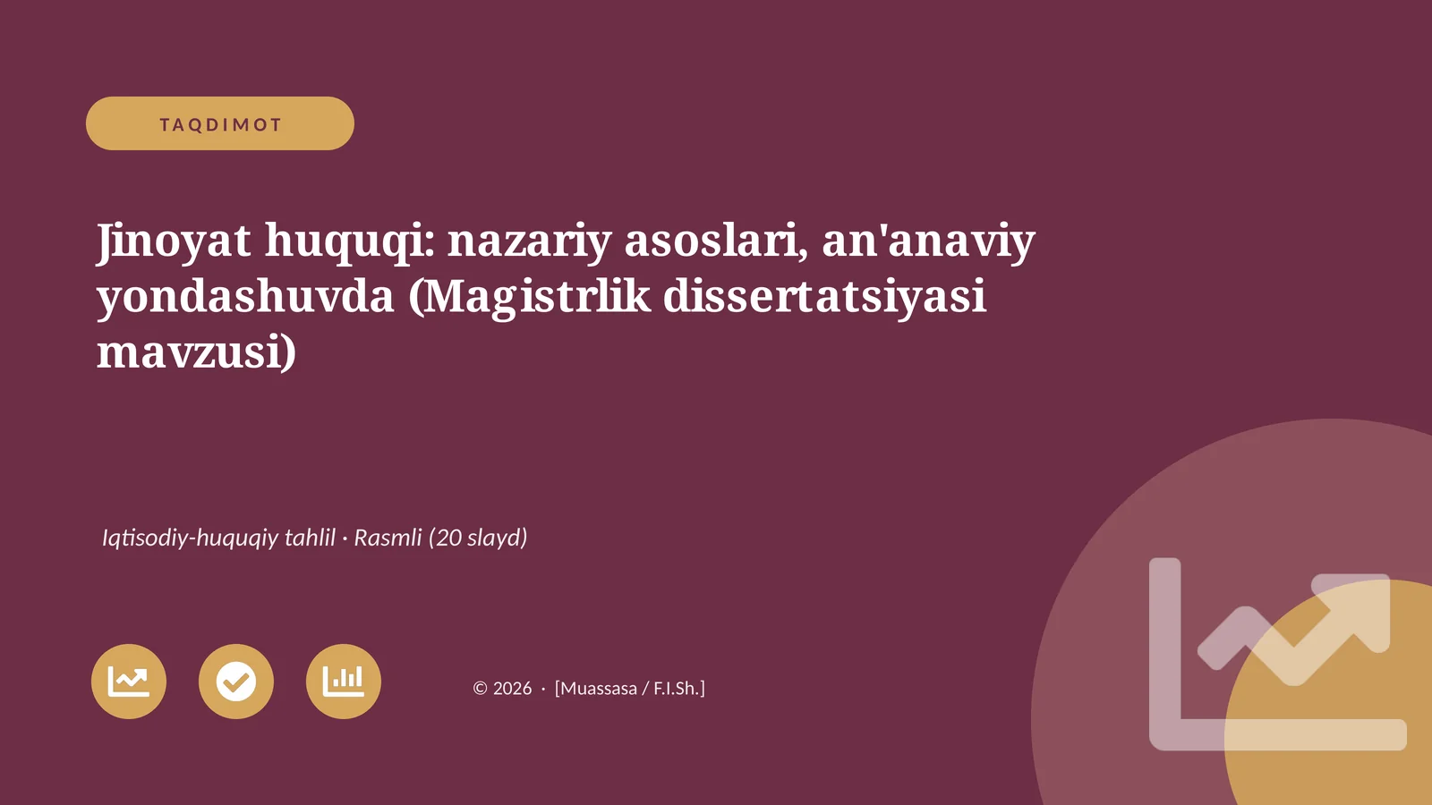 Jinoyat huquqi: nazariy asoslari, an'anaviy yondashuvda (Magistrlik dissertatsiyasi mavzusi)